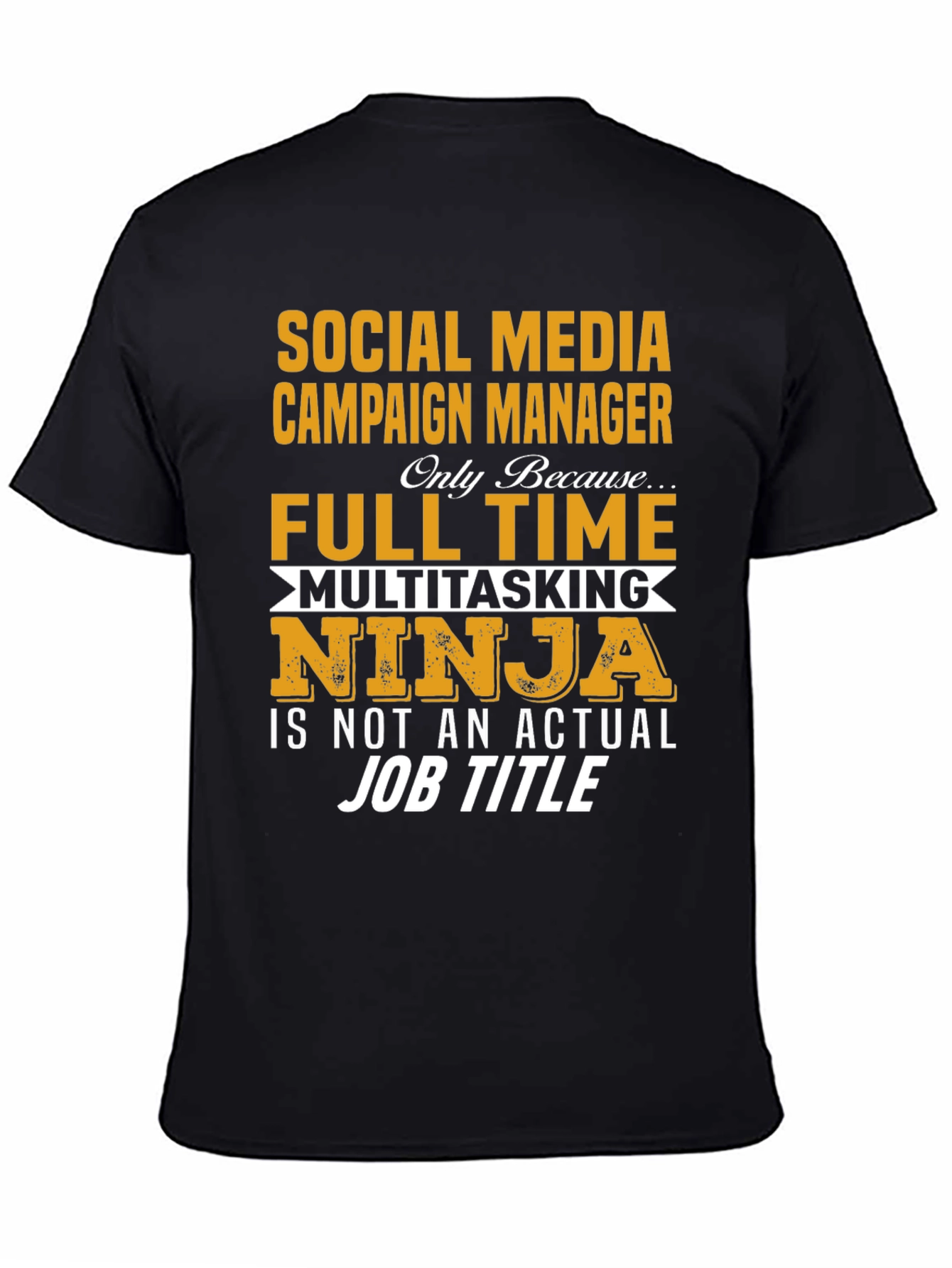 Social Media Manager Full Time Ninja T-Shirt