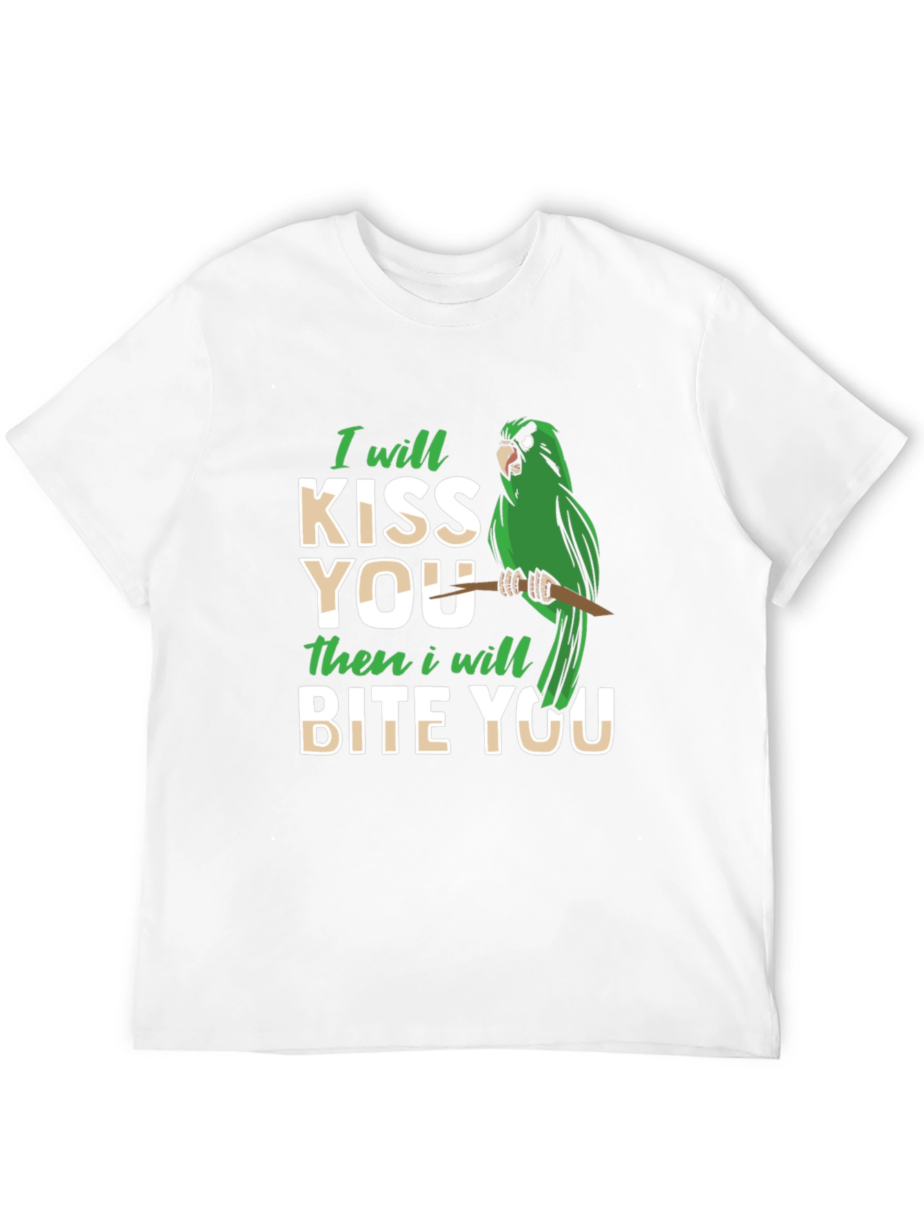 I Will Kiss You Then Bite You T-Shirt