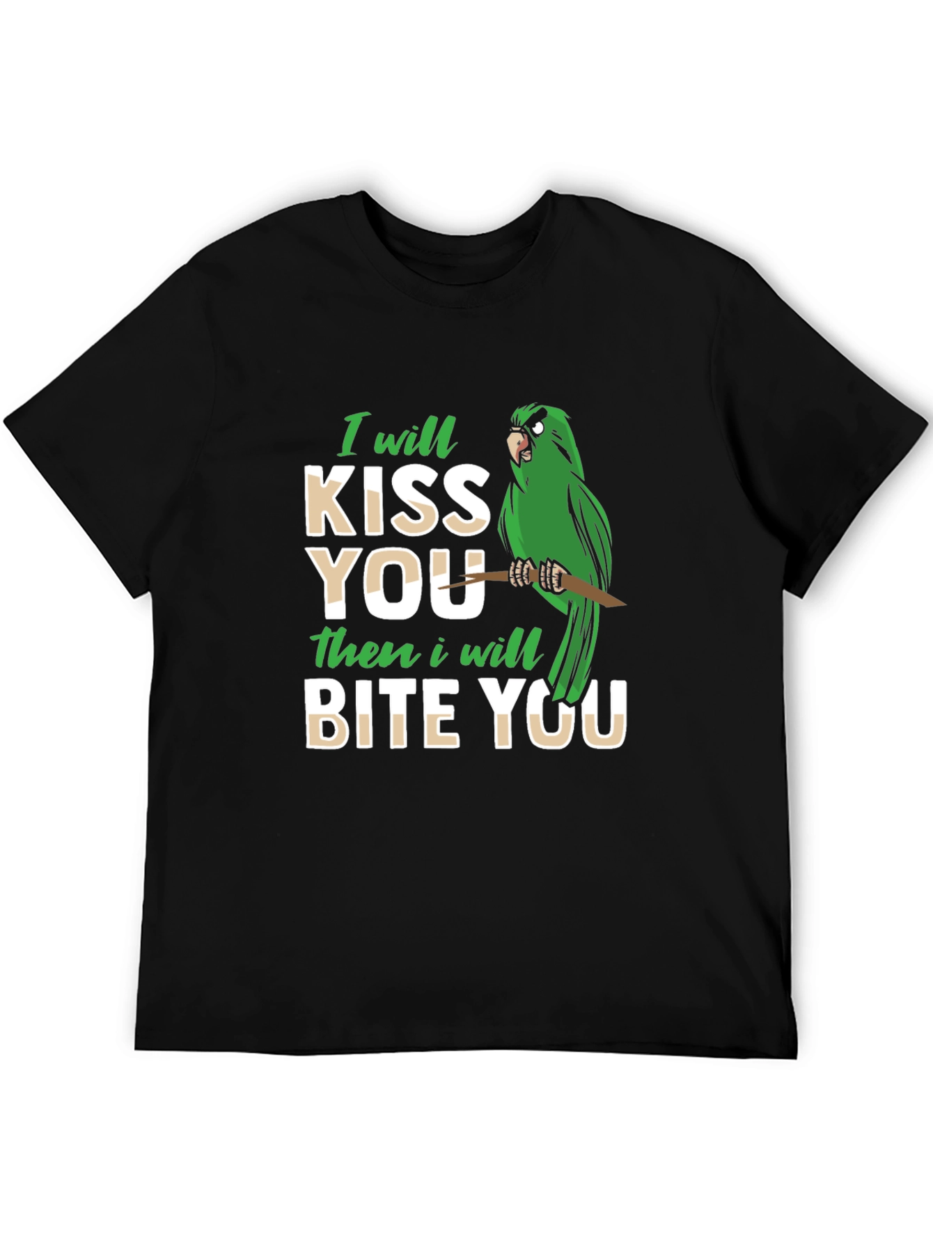 I Will Kiss You Then Bite You T-Shirt