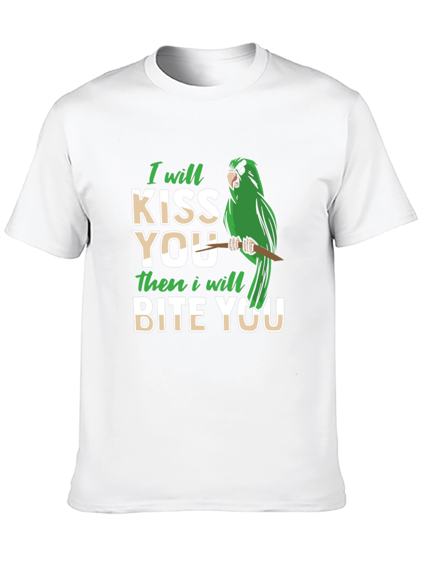 I Will Kiss You Then Bite You T-Shirt