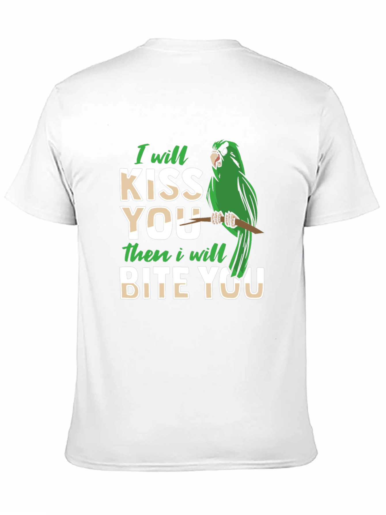 I Will Kiss You Then Bite You T-Shirt