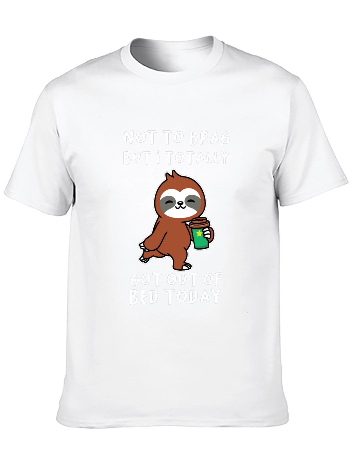 Funny Sloth Coffee T-Shirt: Got Out of Bed Today