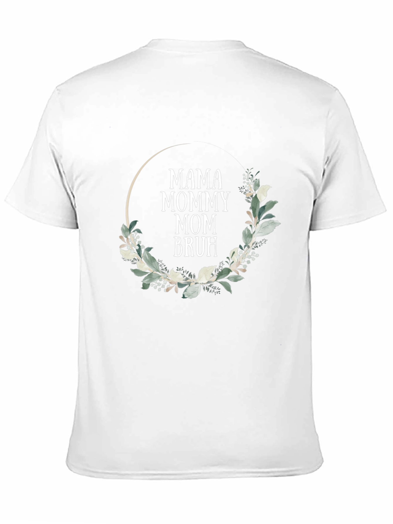 Mama Mommy Mom Bruh Floral Wreath T-Shirt