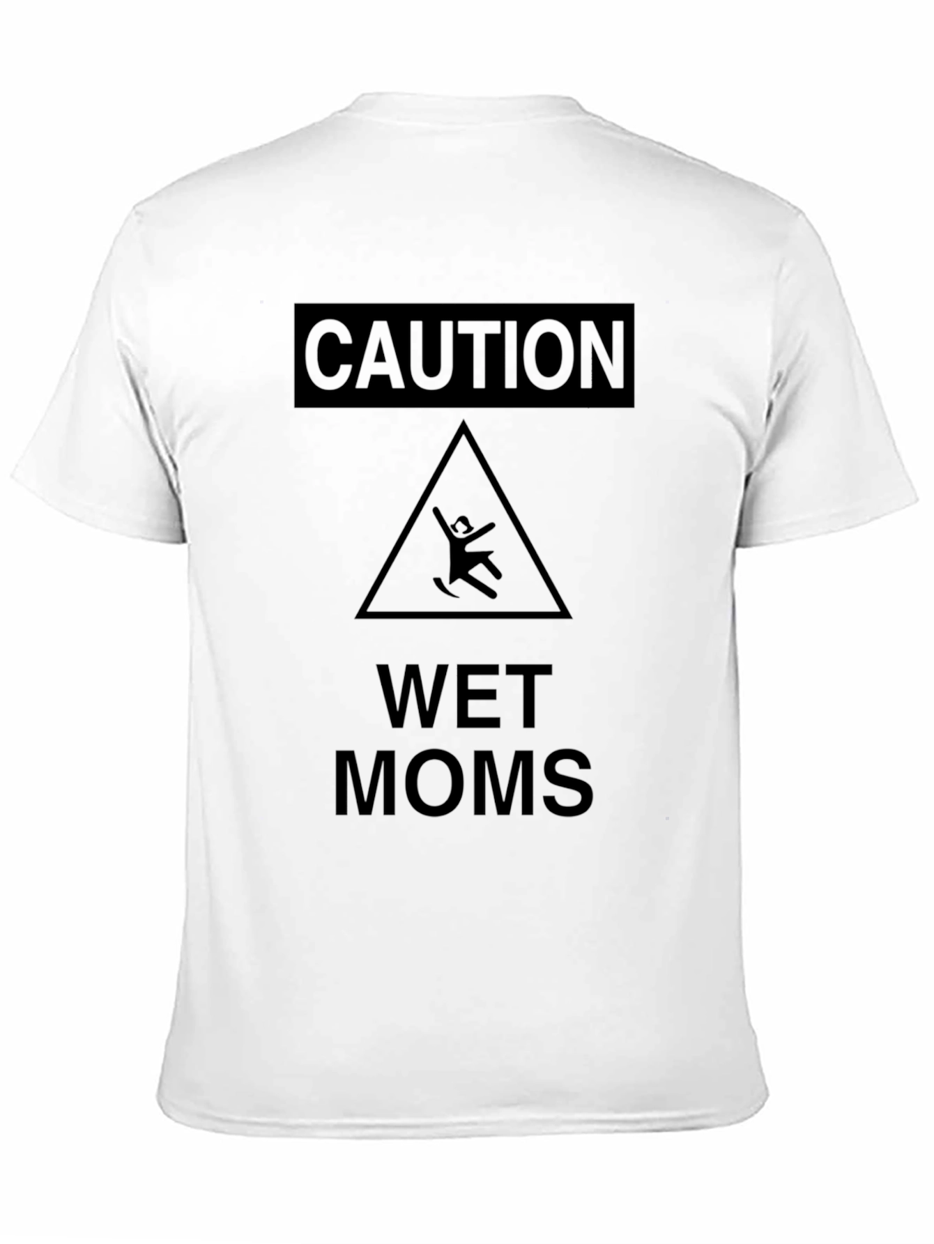 Caution Wet Moms Graphic Novelty T-Shirt