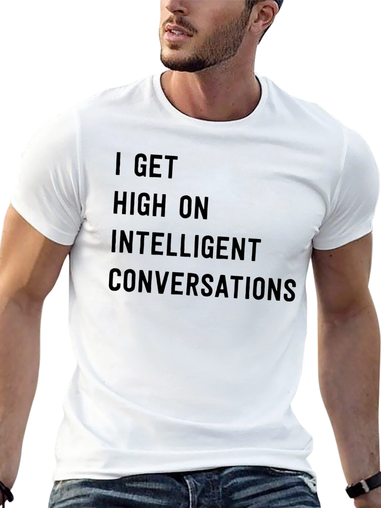 I Get High on Intelligent Conversations T-Shirt