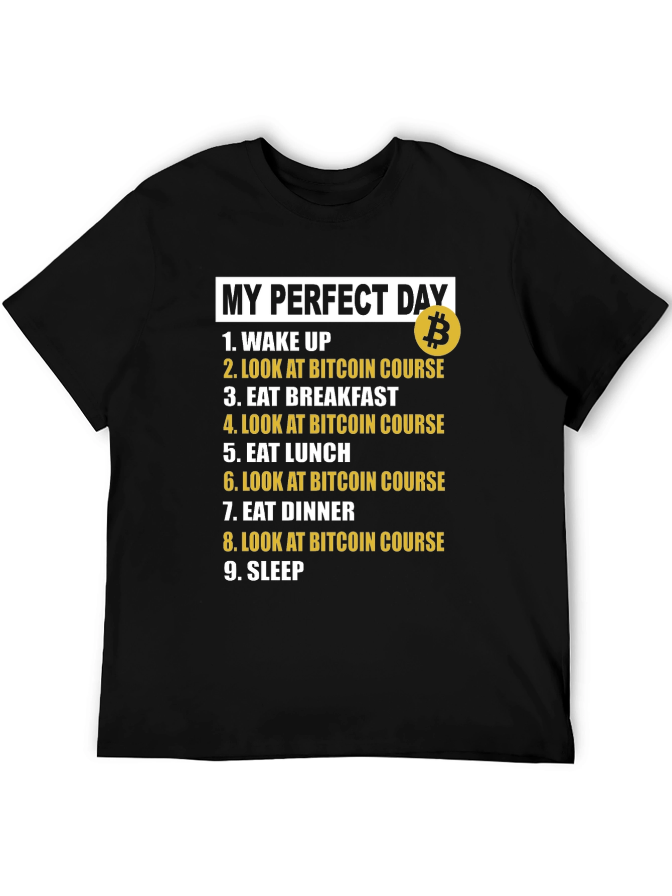 Bitcoin Lovers Perfect Day Black T-Shirt