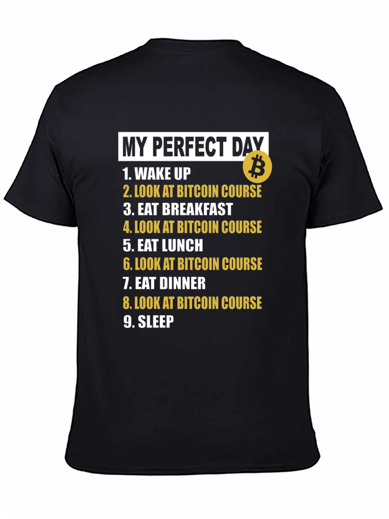 Bitcoin Lovers Perfect Day Black T-Shirt