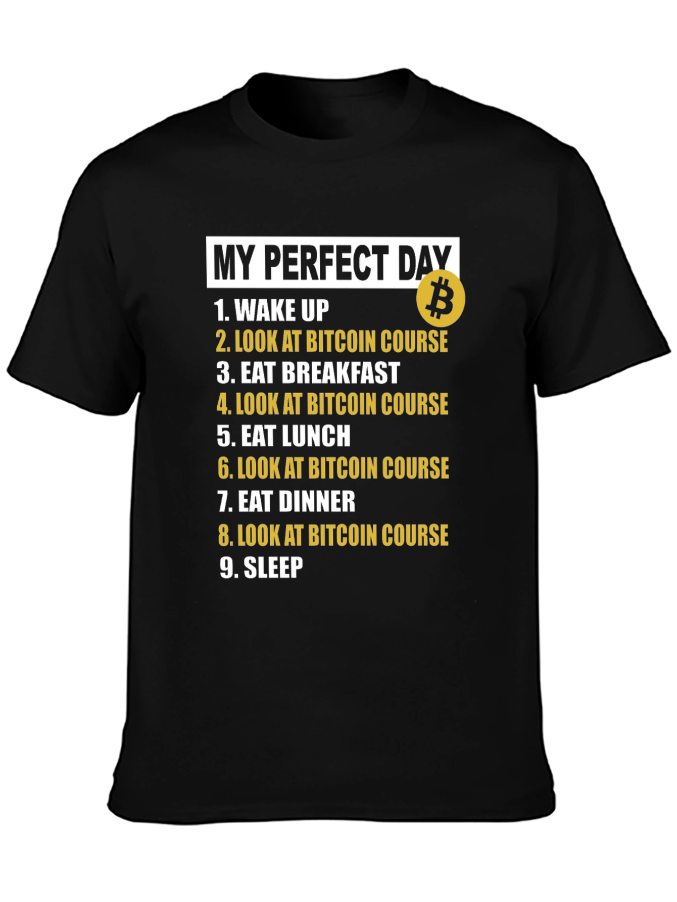 Bitcoin Lovers Perfect Day Black T-Shirt