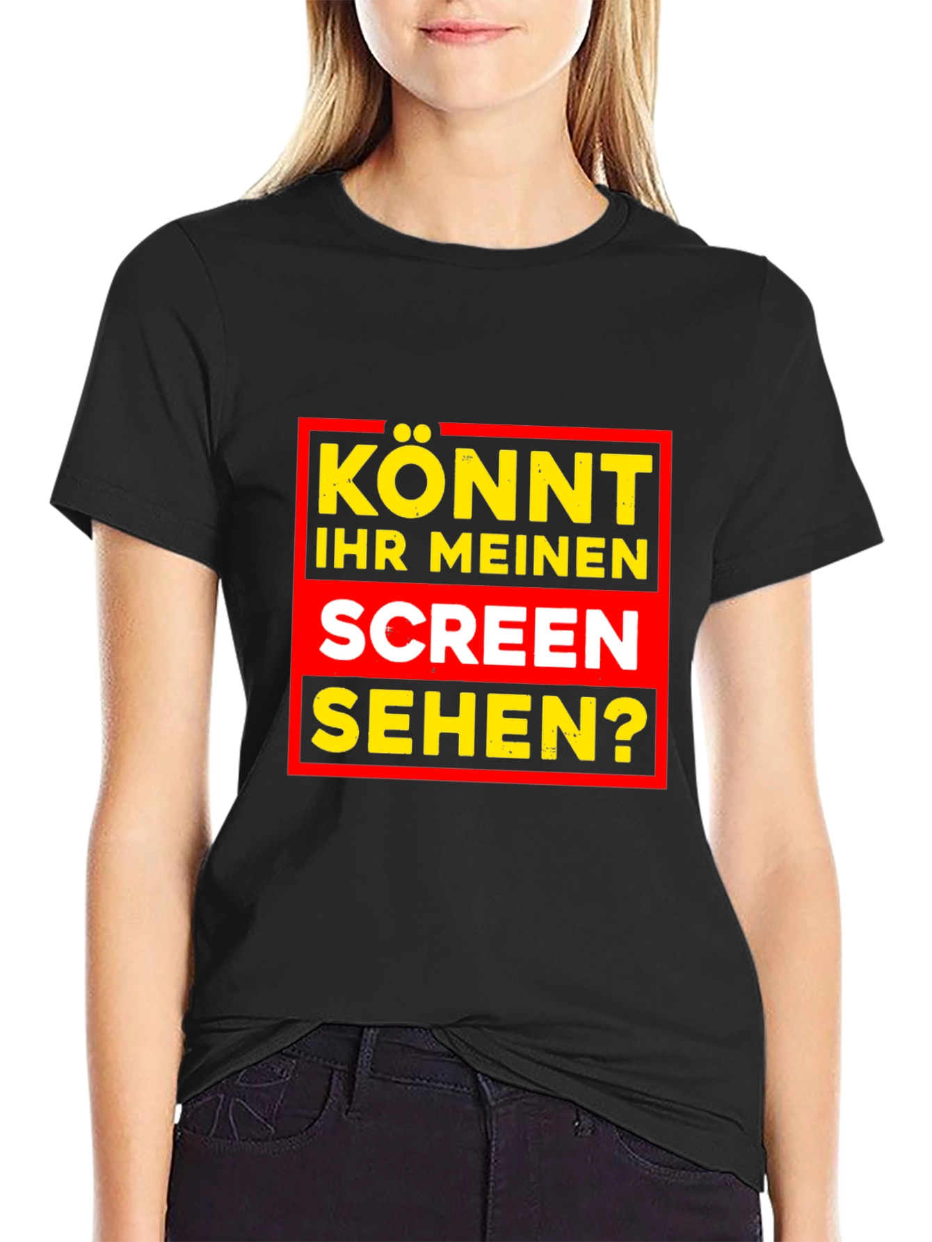 Könnt Ihr Meinen Screen Sehen? Black T-Shirt