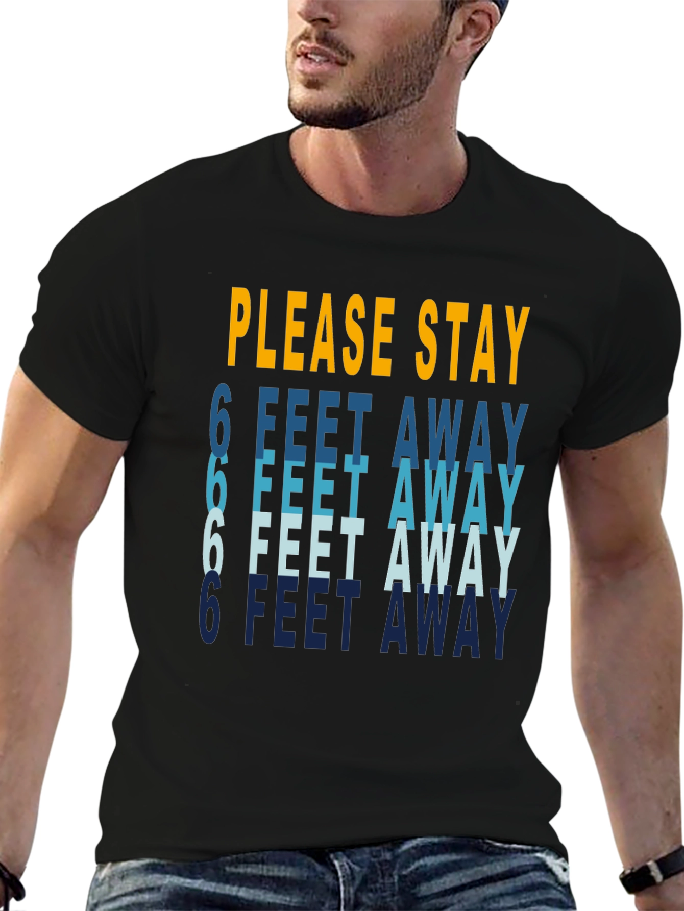 Stay Safe T-Shirt: 6 Feet Away Social Distancing Tee