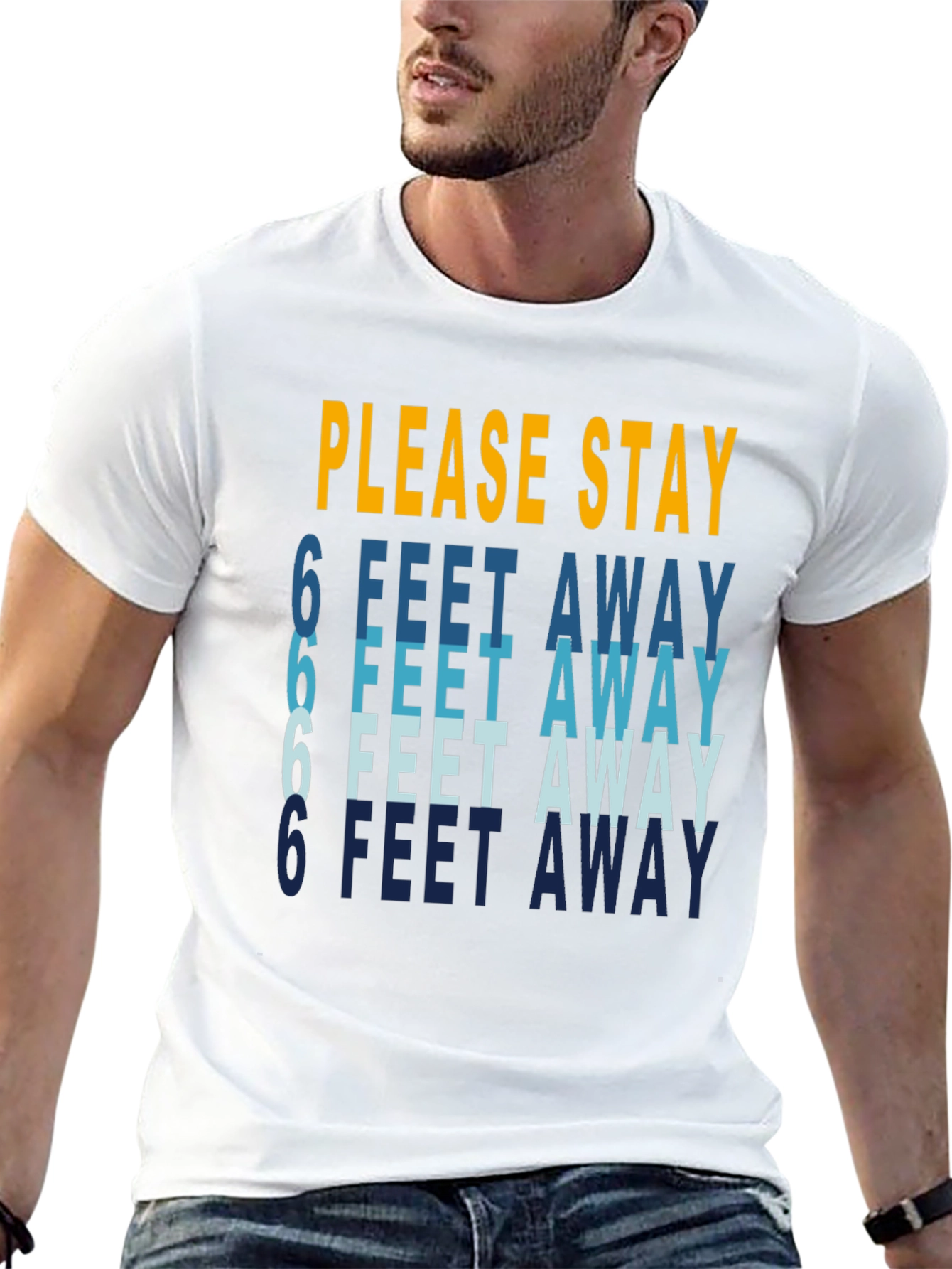Stay Safe T-Shirt: 6 Feet Away Social Distancing Tee