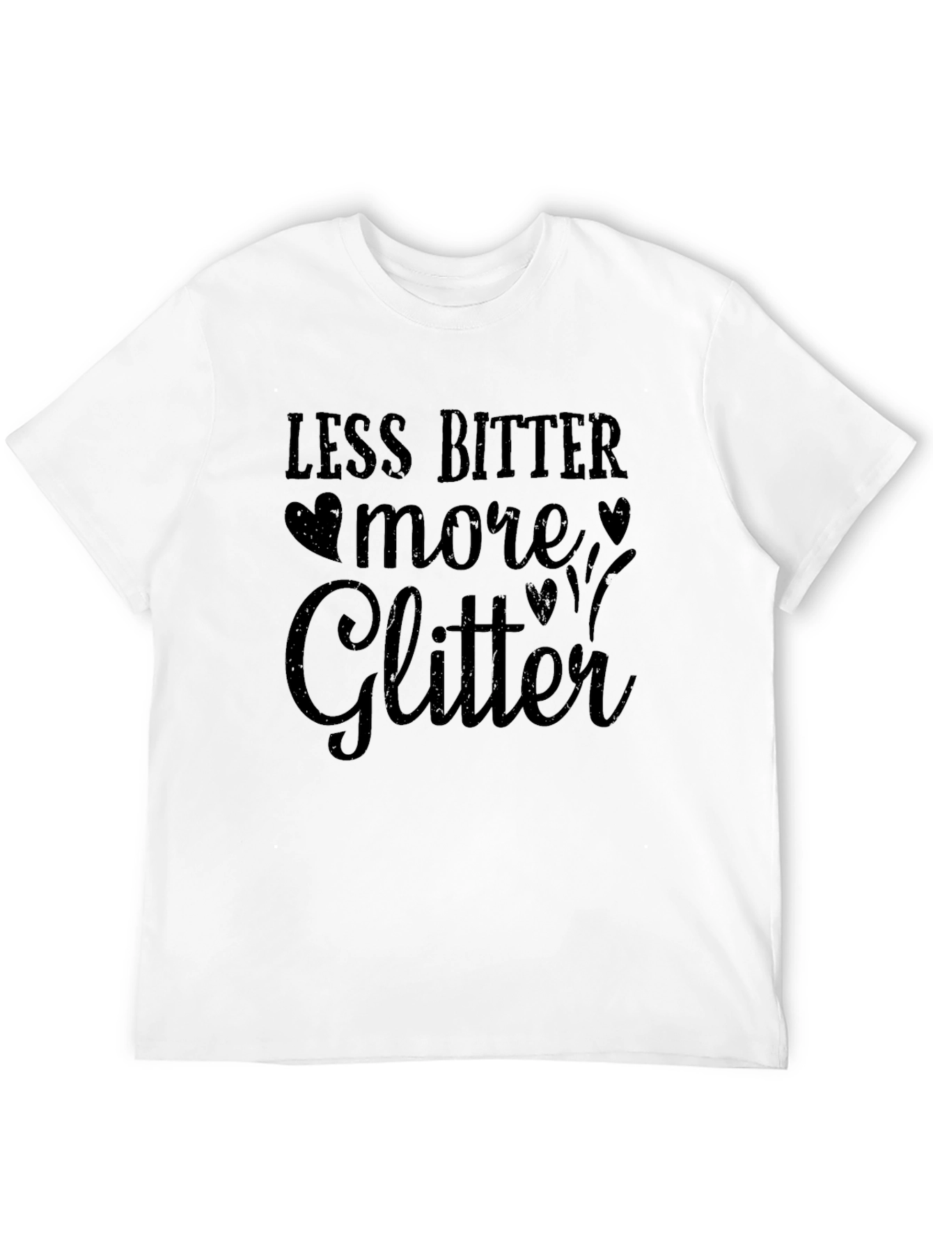 Less Bitter More Glitter Black T-Shirt