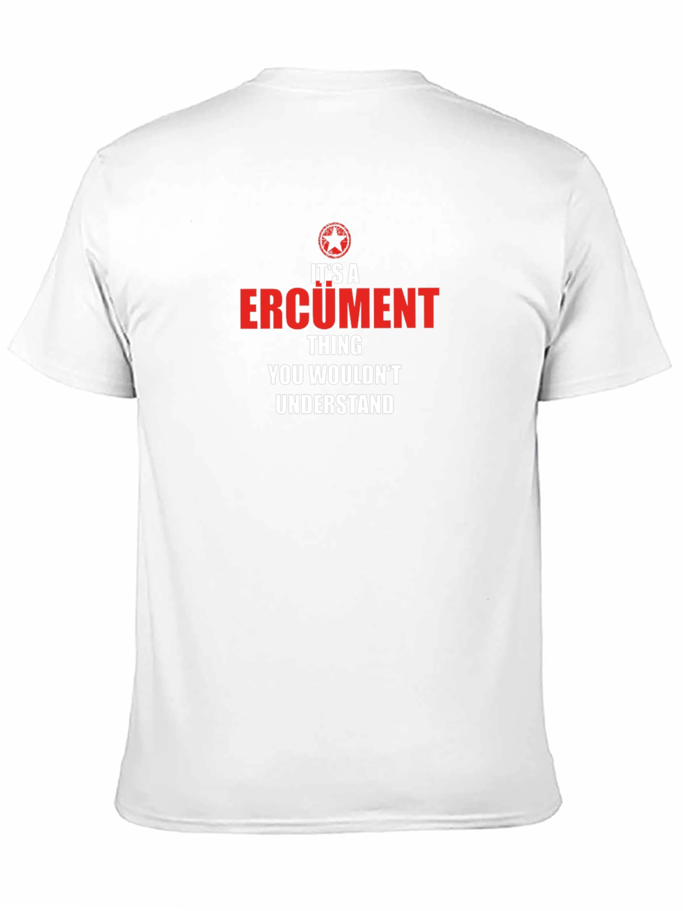 Ercument Thing T-Shirt - You Wouldnt Understand