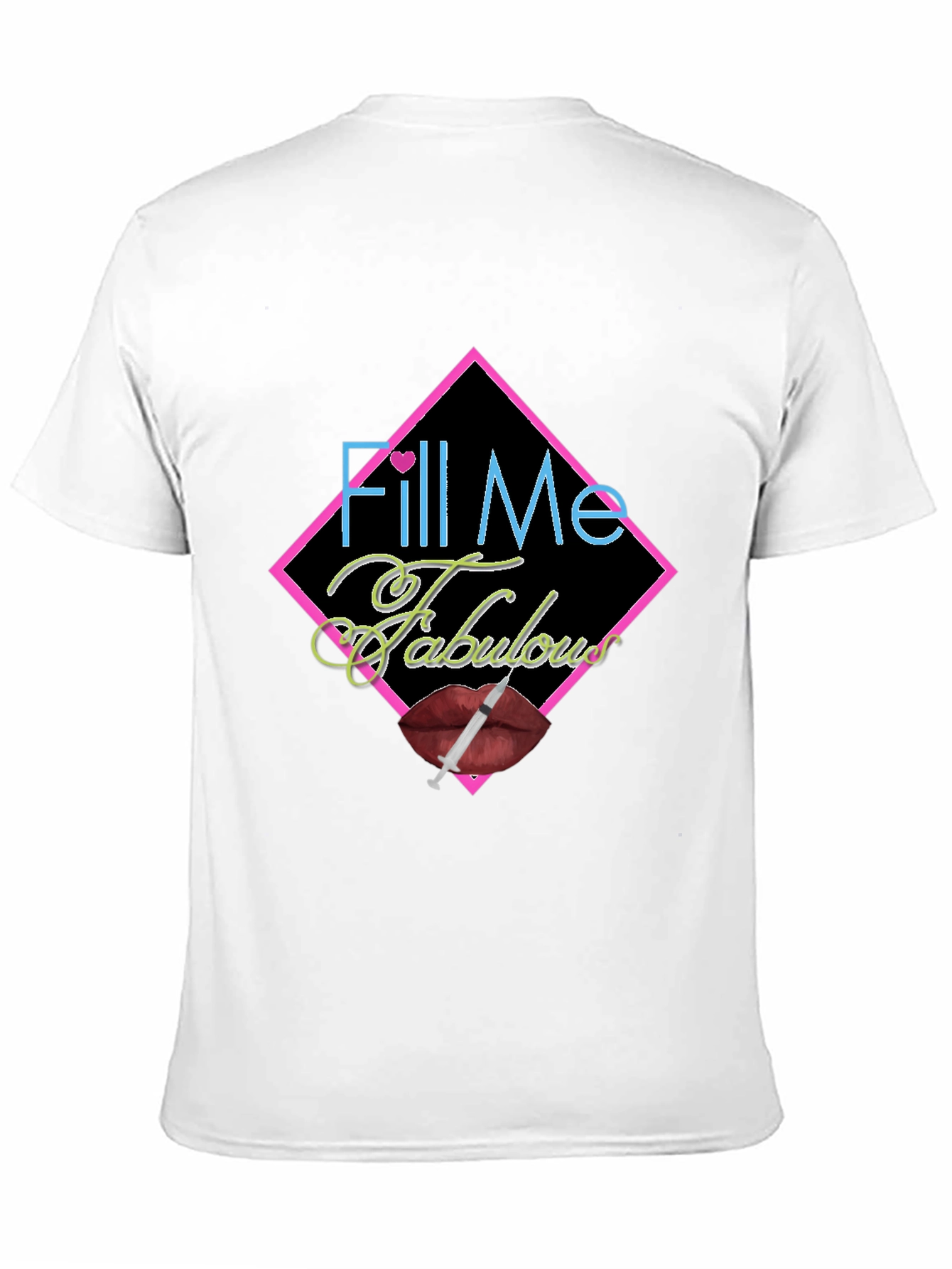 Fill Me Fabulous Graphic Tee