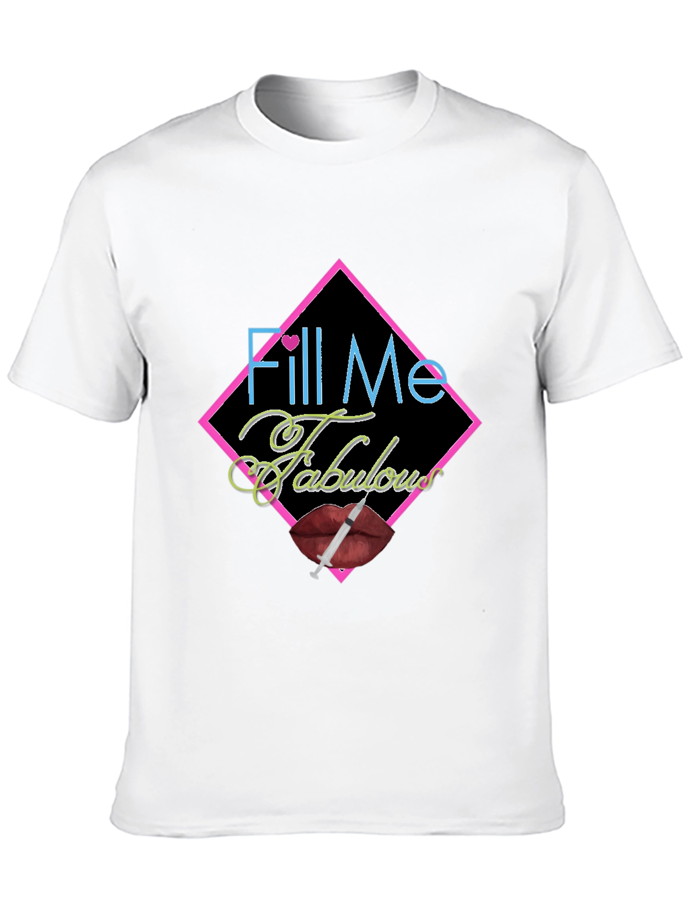 Fill Me Fabulous Graphic Tee