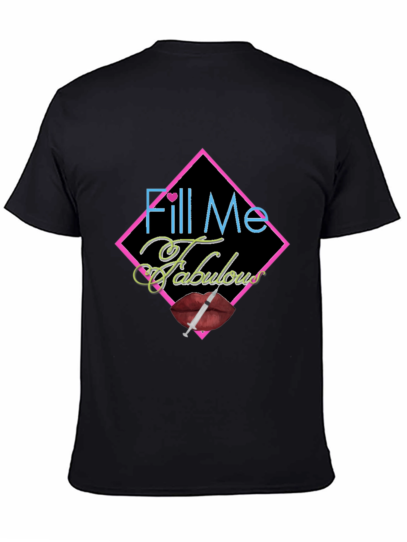 Fill Me Fabulous Graphic Tee