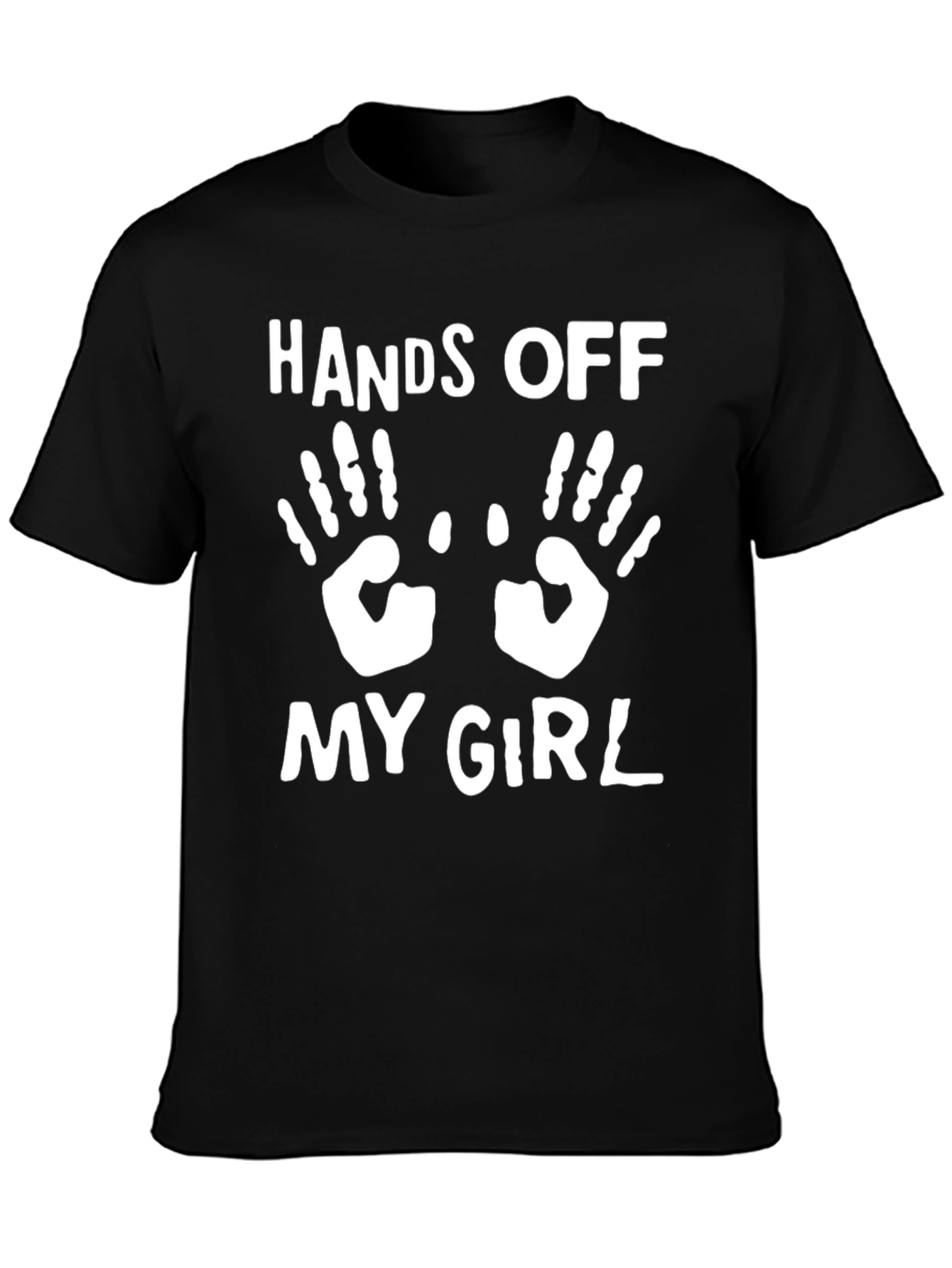 Hands Off My Girl Graphic T-Shirt