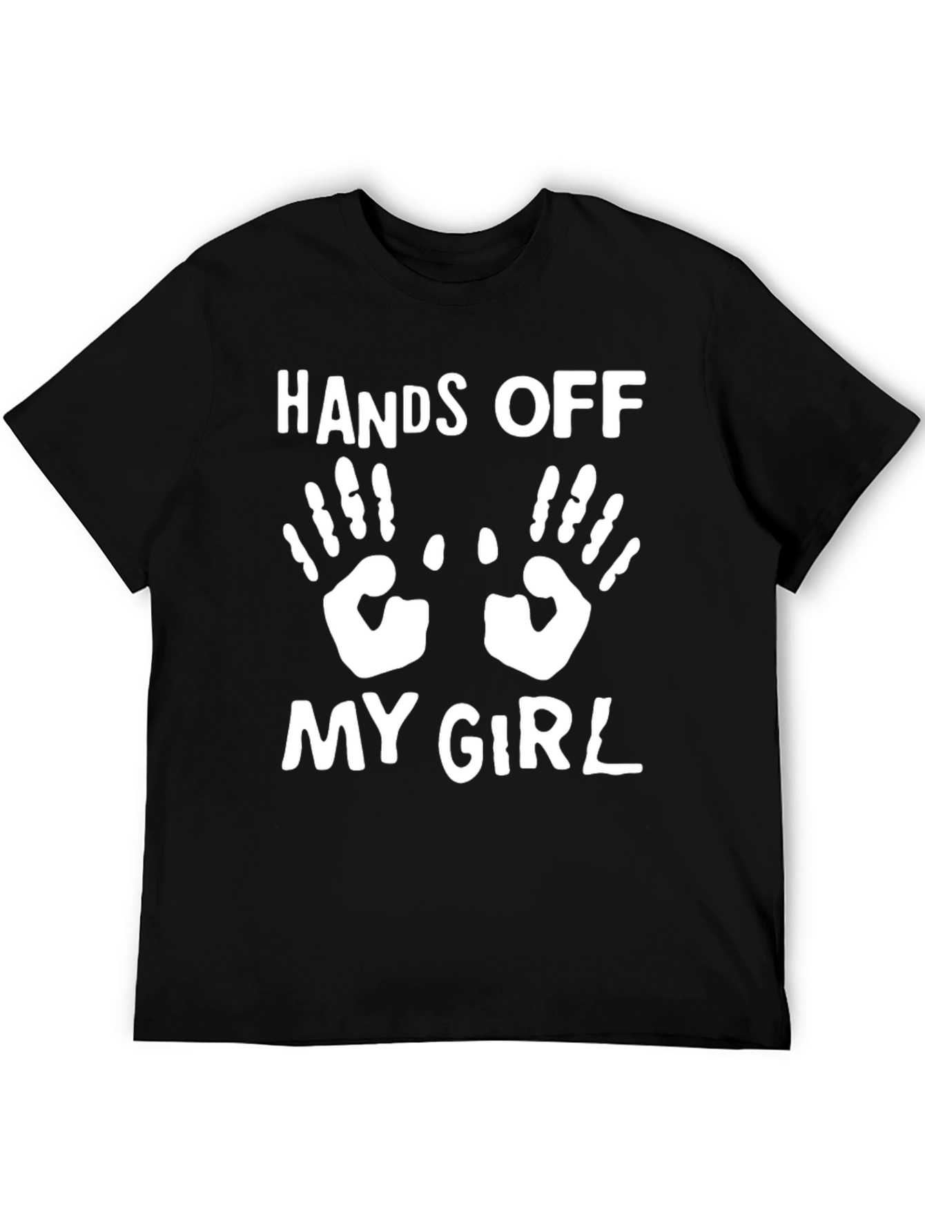 Hands Off My Girl Graphic T-Shirt