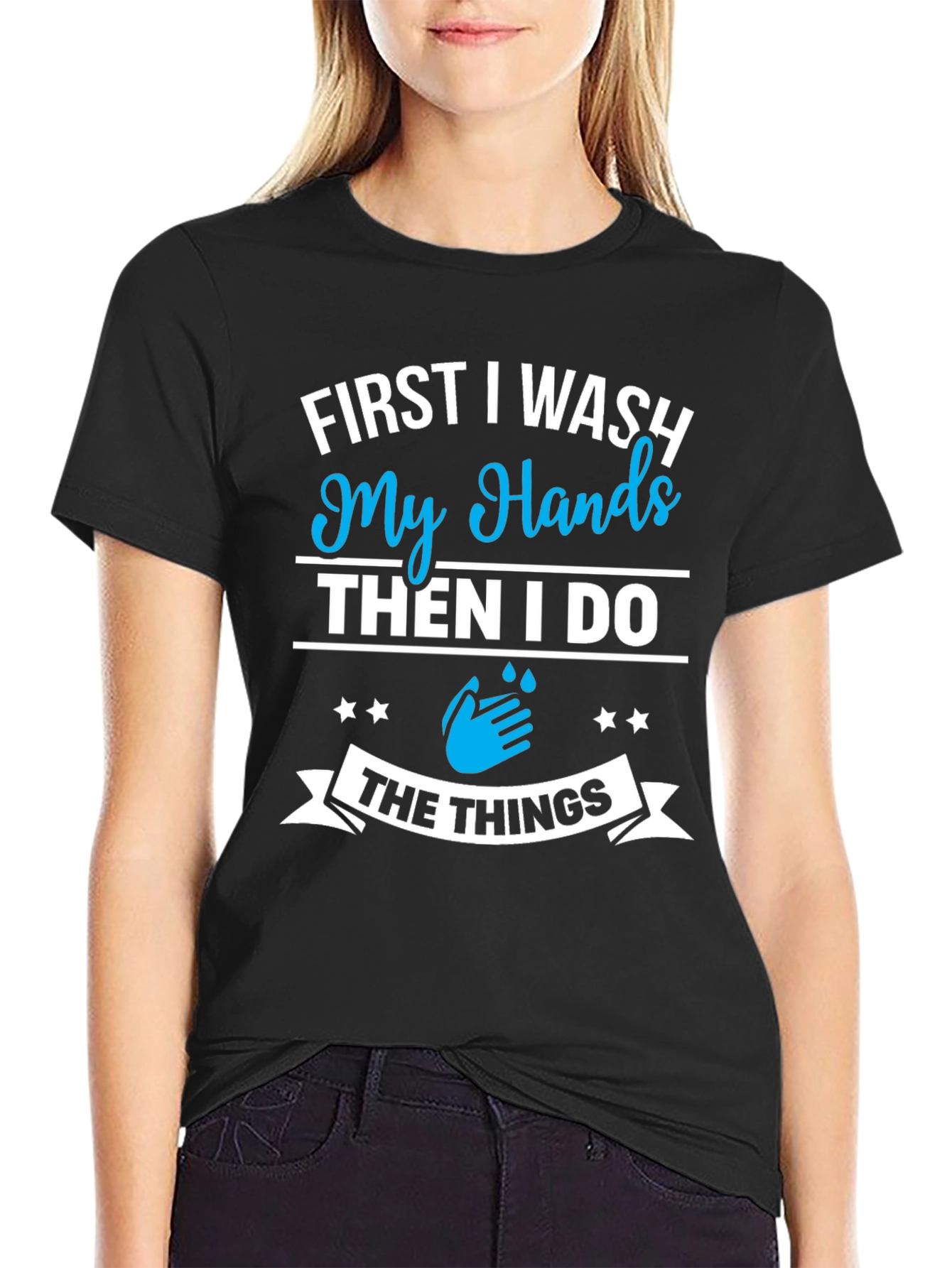Wash Hands T-Shirt - Funny Graphic Tee