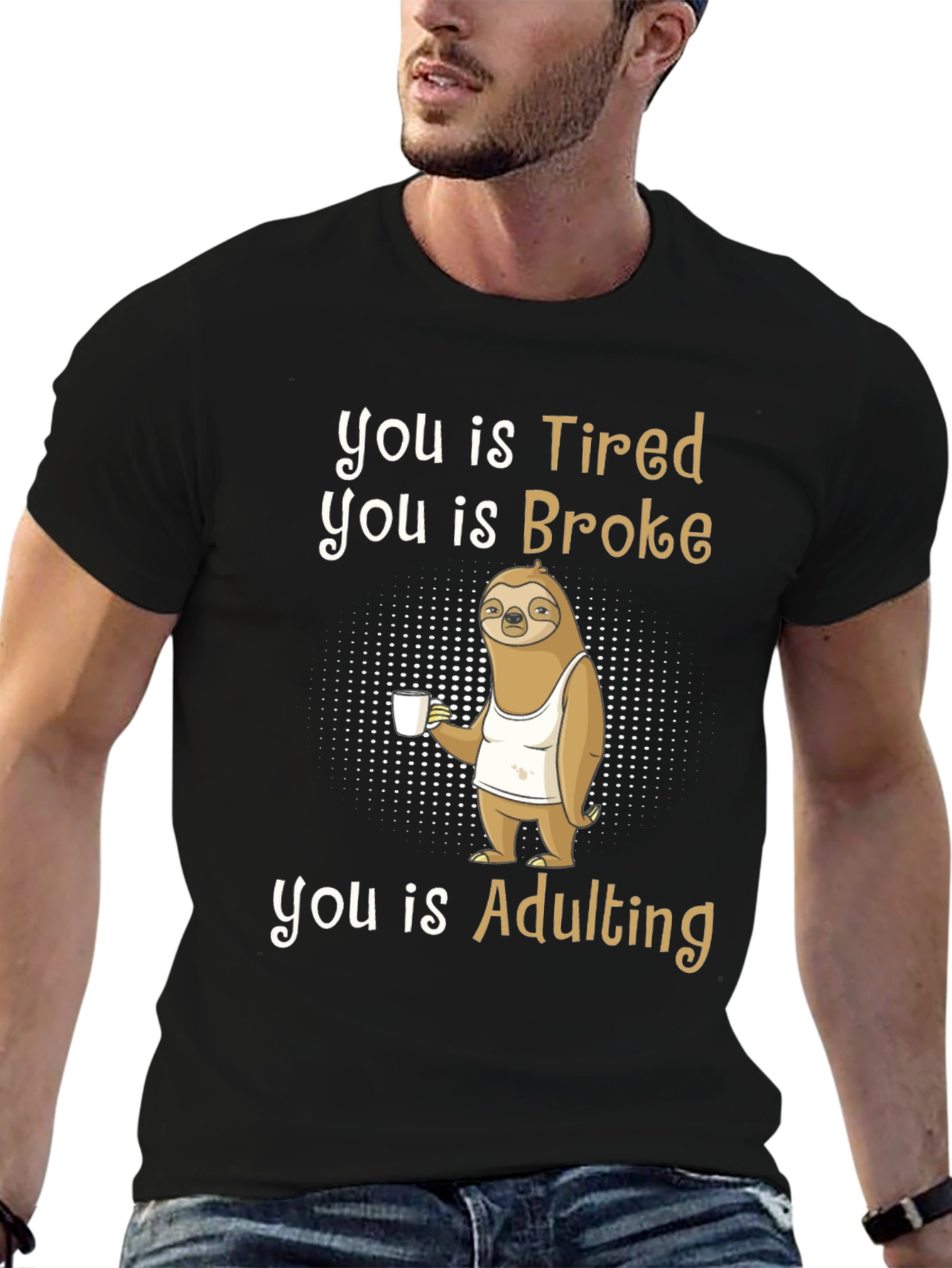 Tired Broke Adulting Sloth Graphic T-Shirt