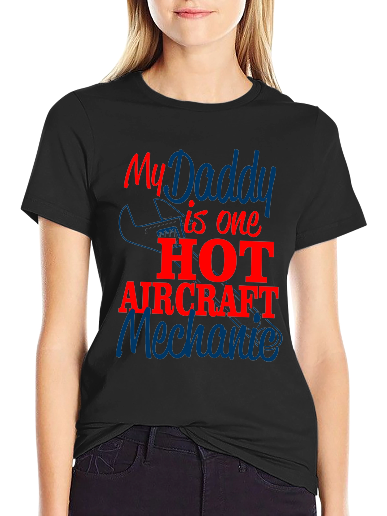 My Daddy is One Hot Aircraft Mechanic T-Shirt