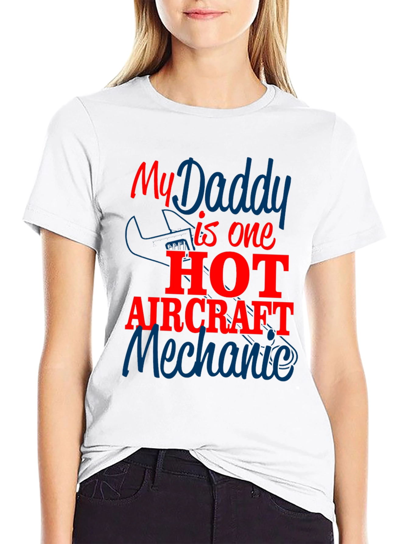 My Daddy is One Hot Aircraft Mechanic T-Shirt