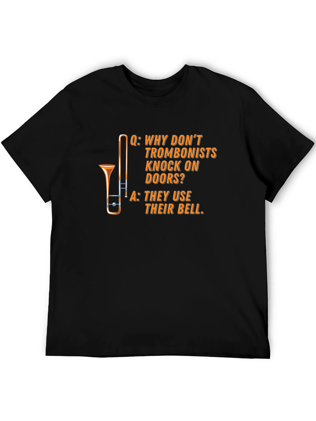 Trombonist Joke T-Shirt - Funny Music Tee