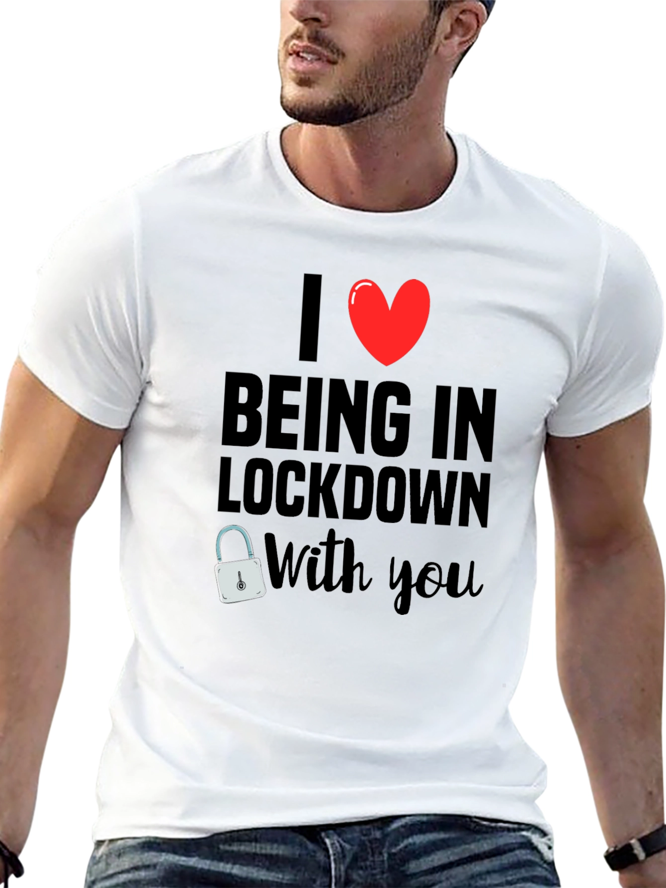 I Heart Being in Lockdown With You T-Shirt