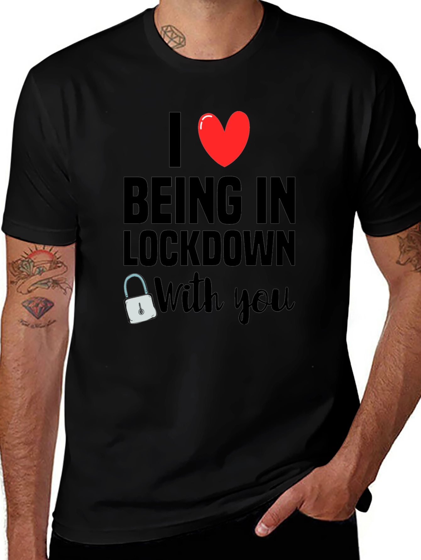 I Heart Being in Lockdown With You T-Shirt