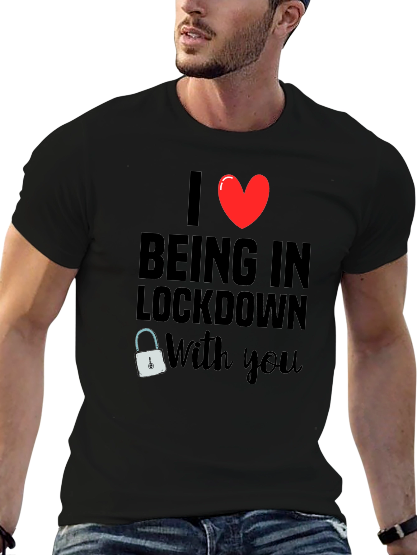 I Heart Being in Lockdown With You T-Shirt