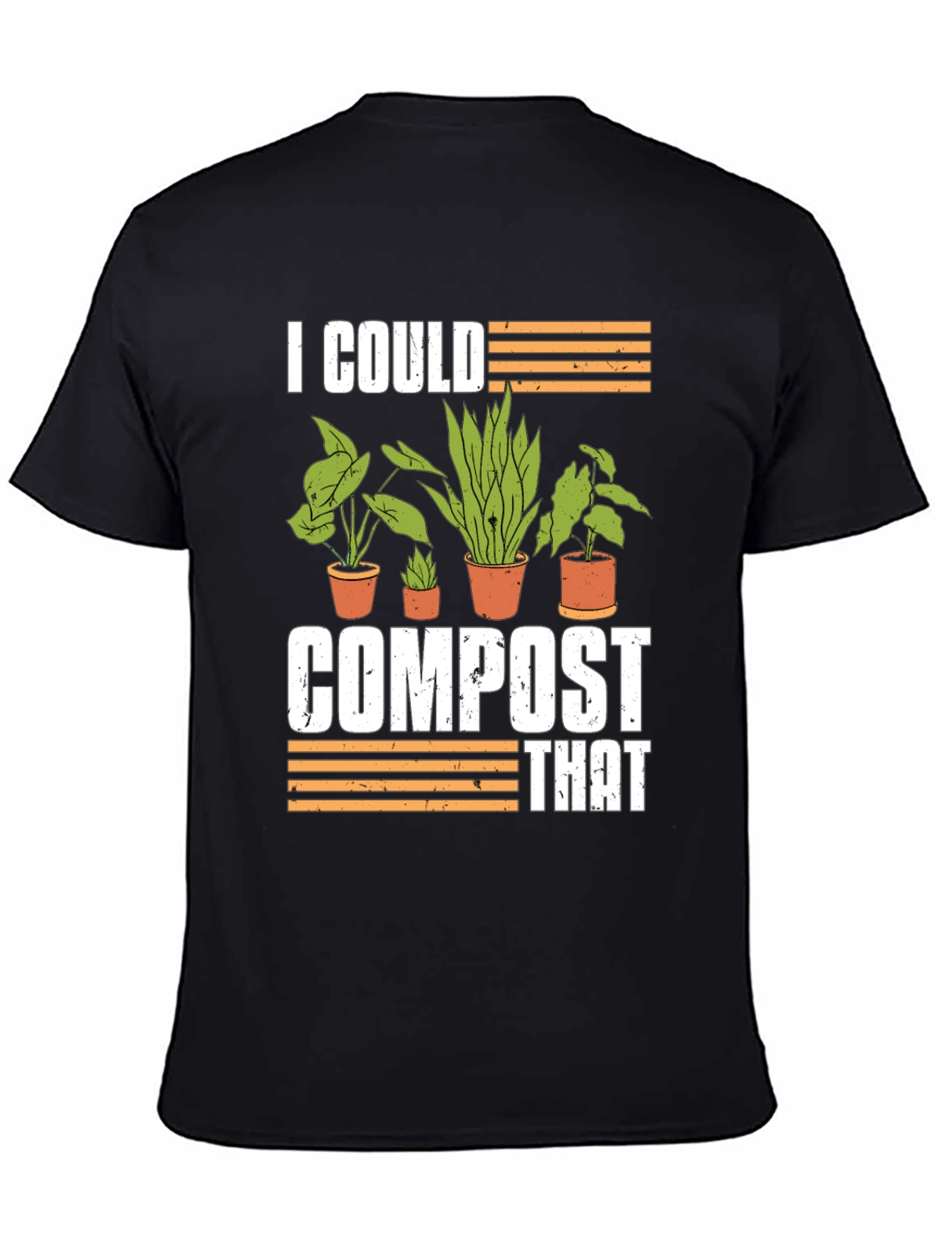 I Could Compost That Gardening T-Shirt