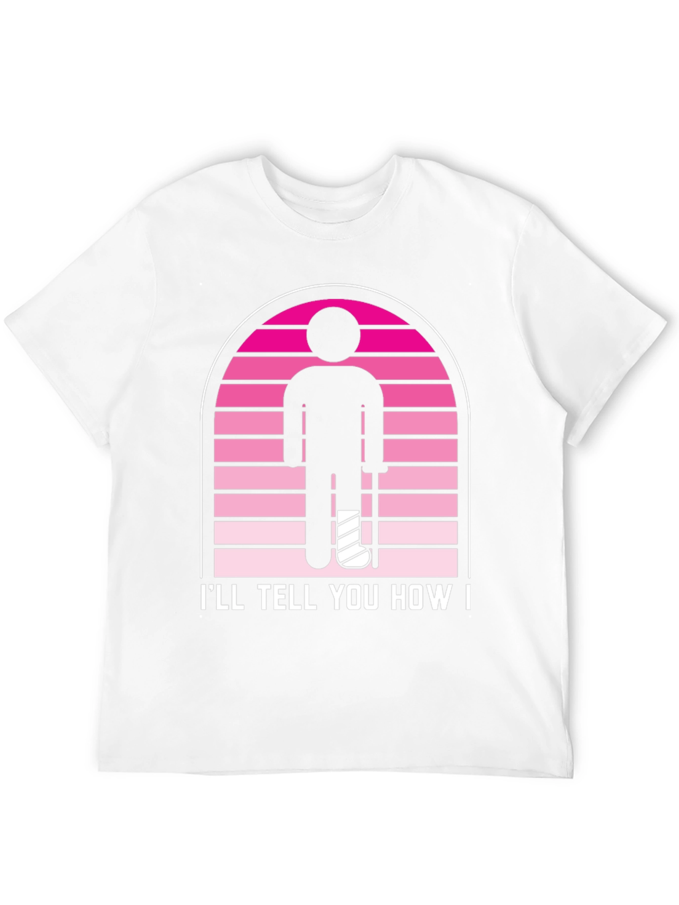 Ill Tell You How T-Shirt