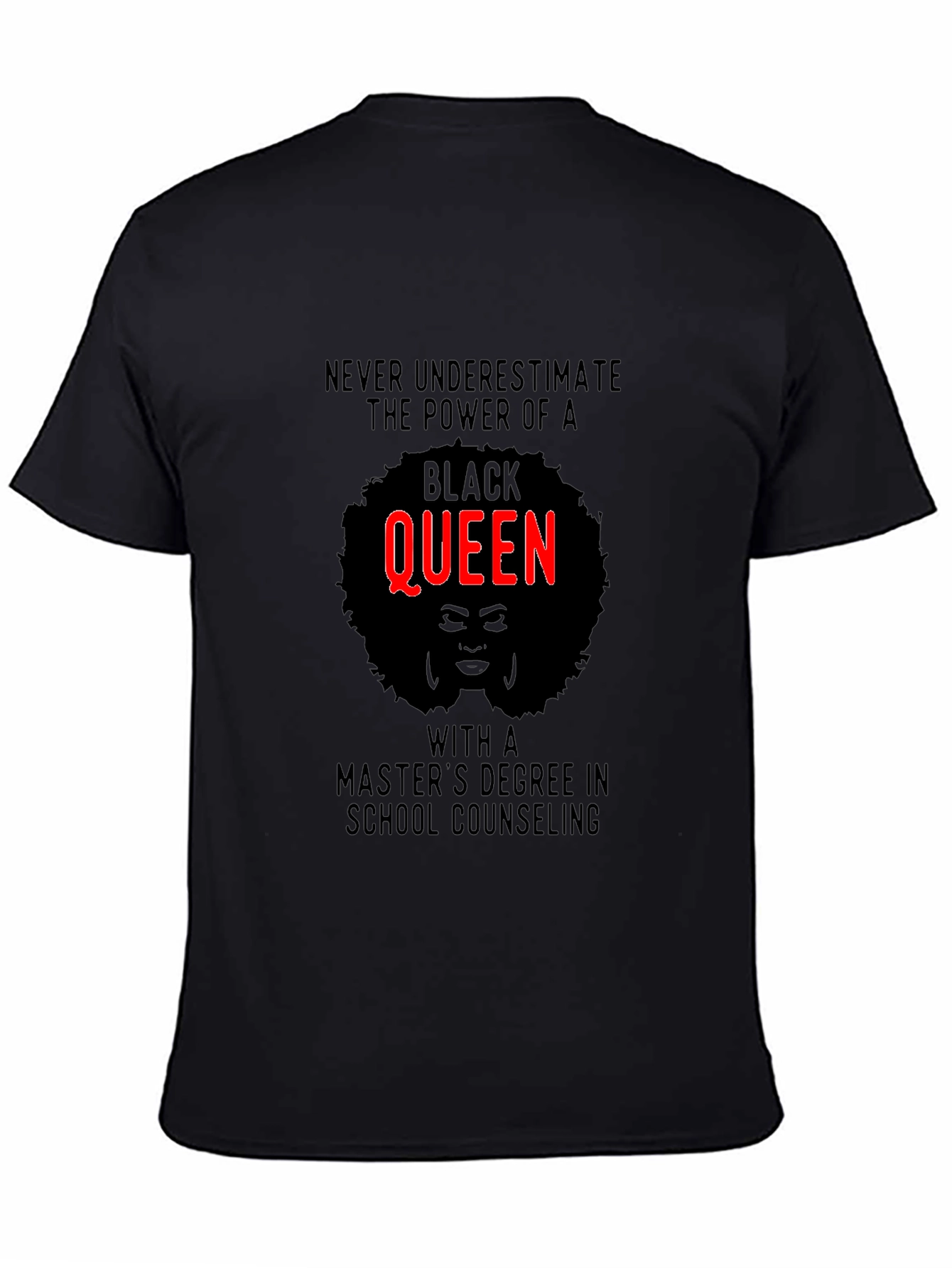 Black Queen Masters Degree School Counseling T-Shirt