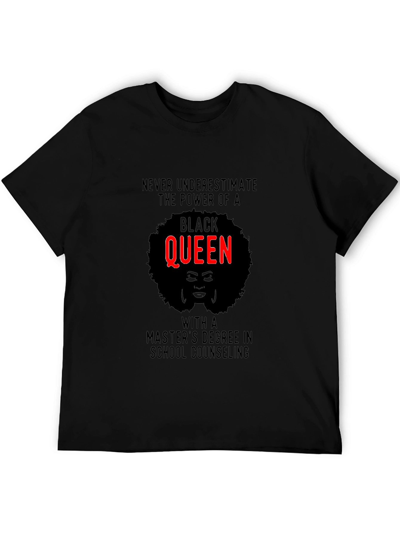 Black Queen Masters Degree School Counseling T-Shirt