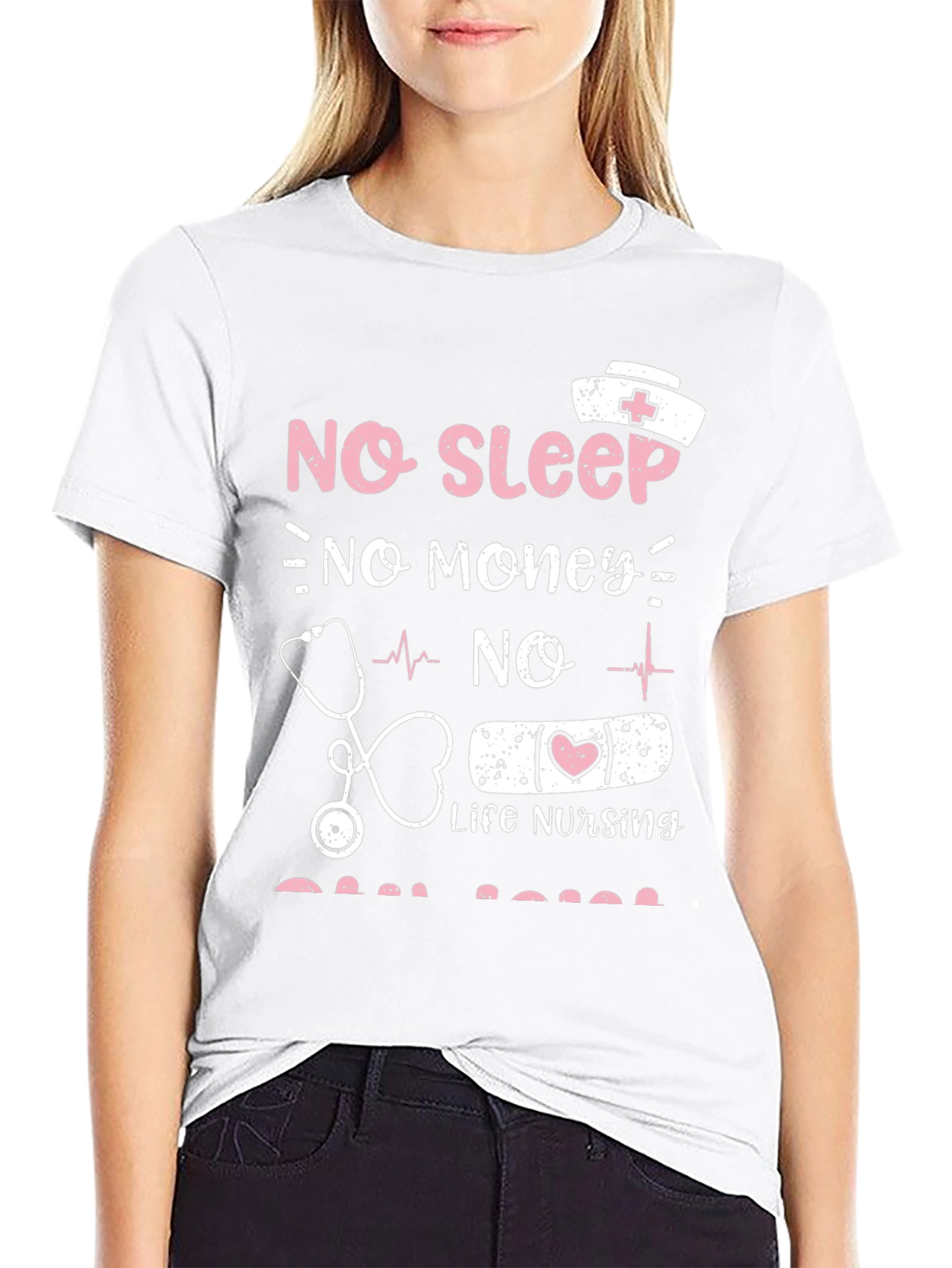 No Sleep No Money Nursing T-Shirt
