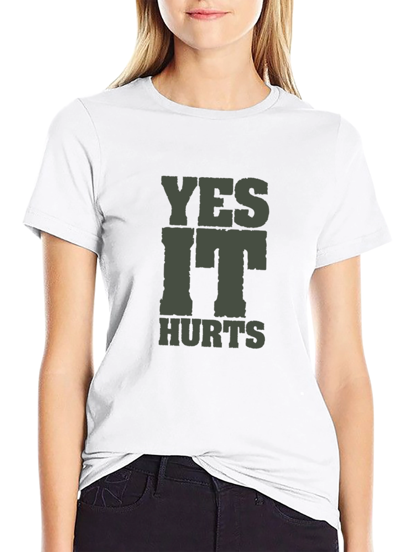 Yes It Hurts T-Shirt - Casual Crew Neck Tee