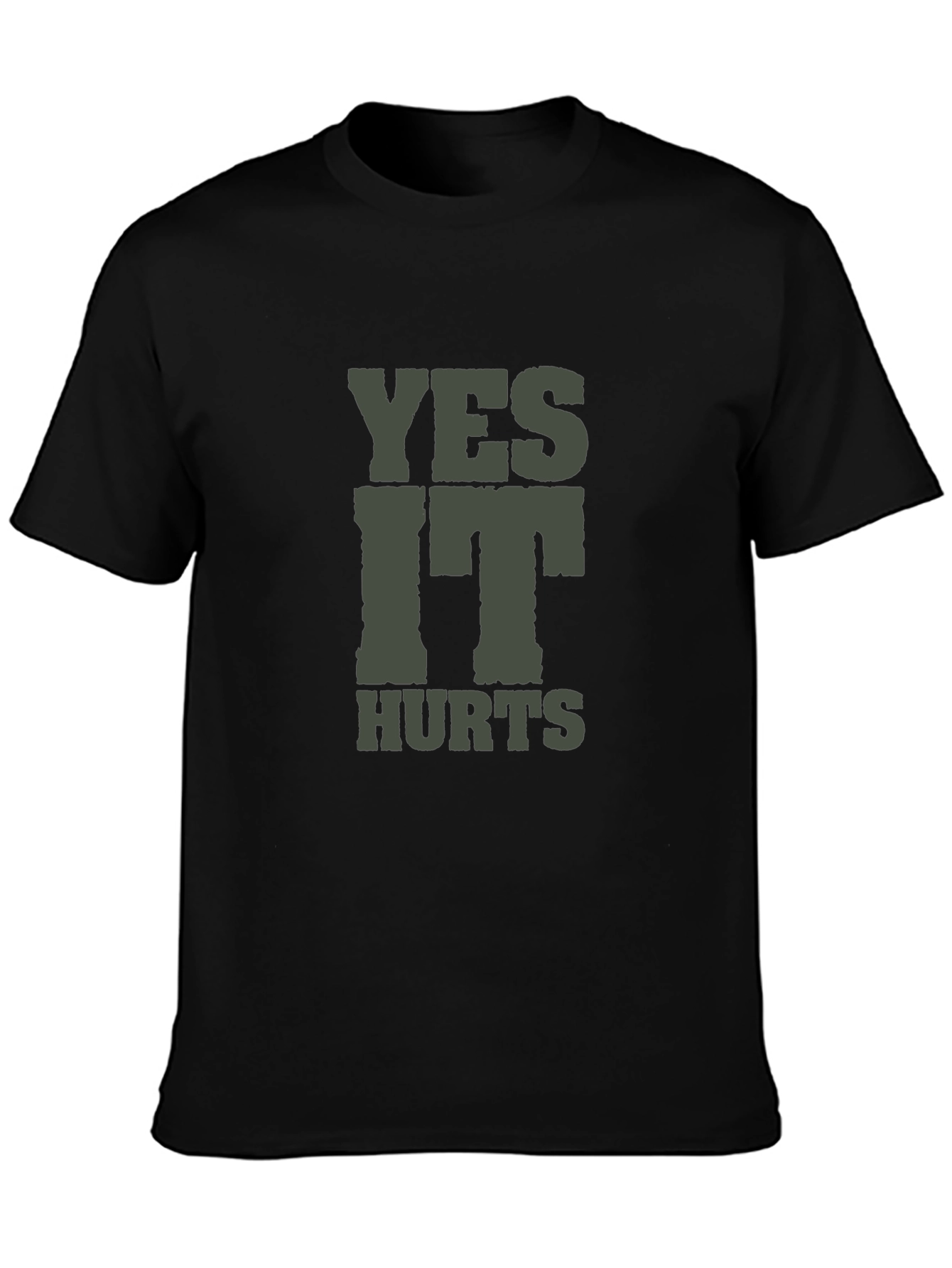 Yes It Hurts T-Shirt - Casual Crew Neck Tee