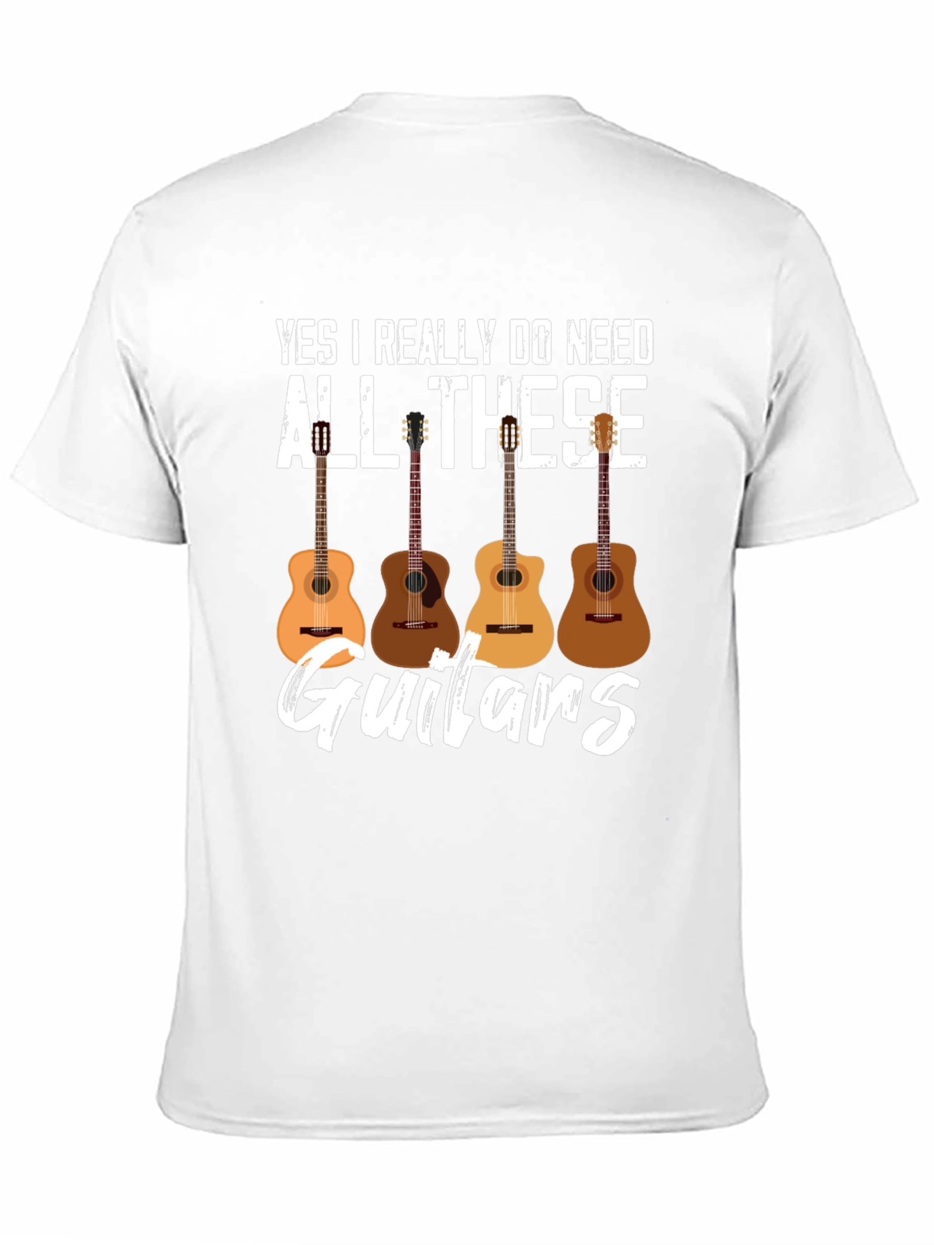 Yes I Really Do Need All These Guitars T-Shirt