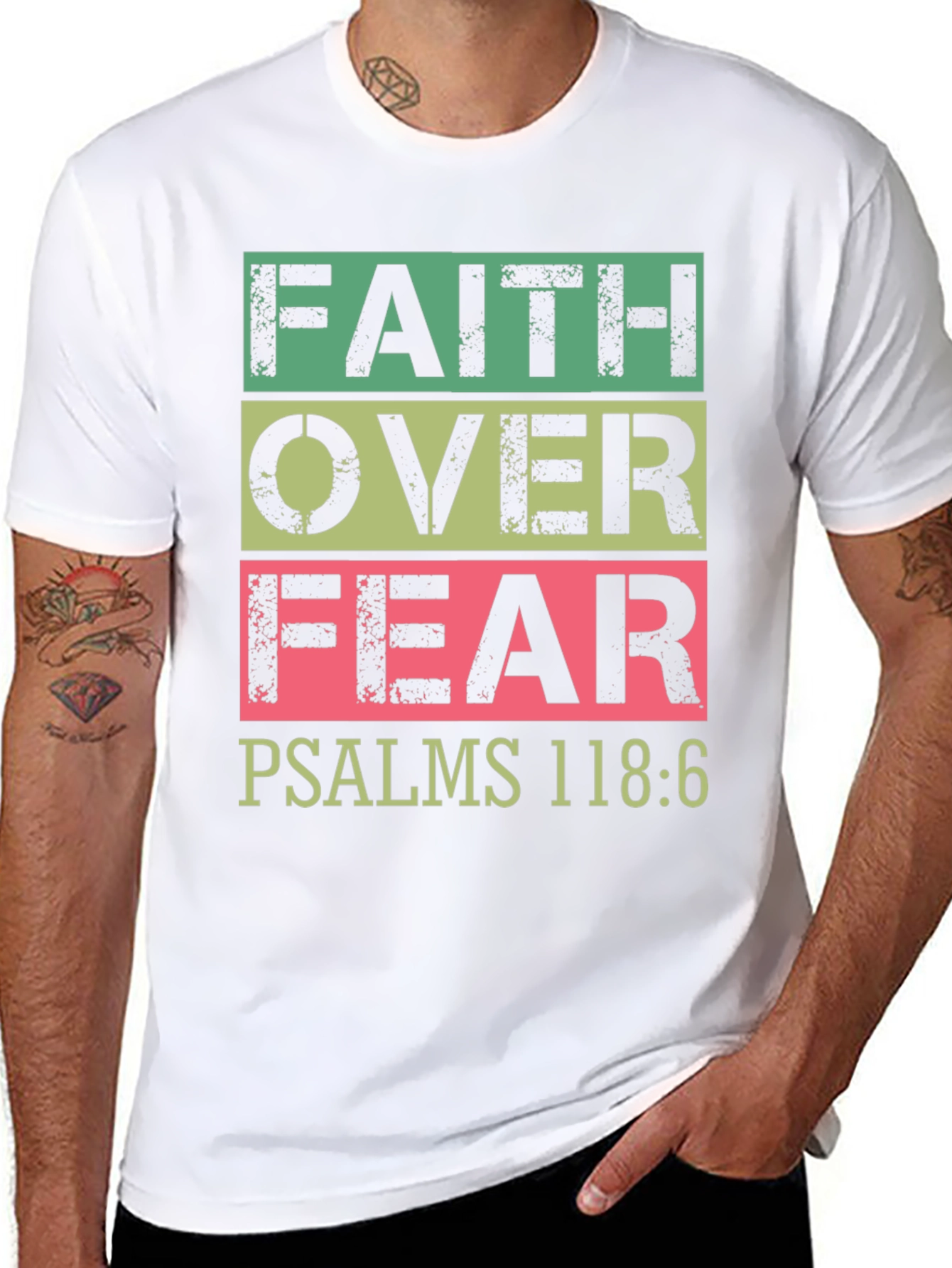 Faith Over Fear T-Shirt Psalms 118:6 Christian
