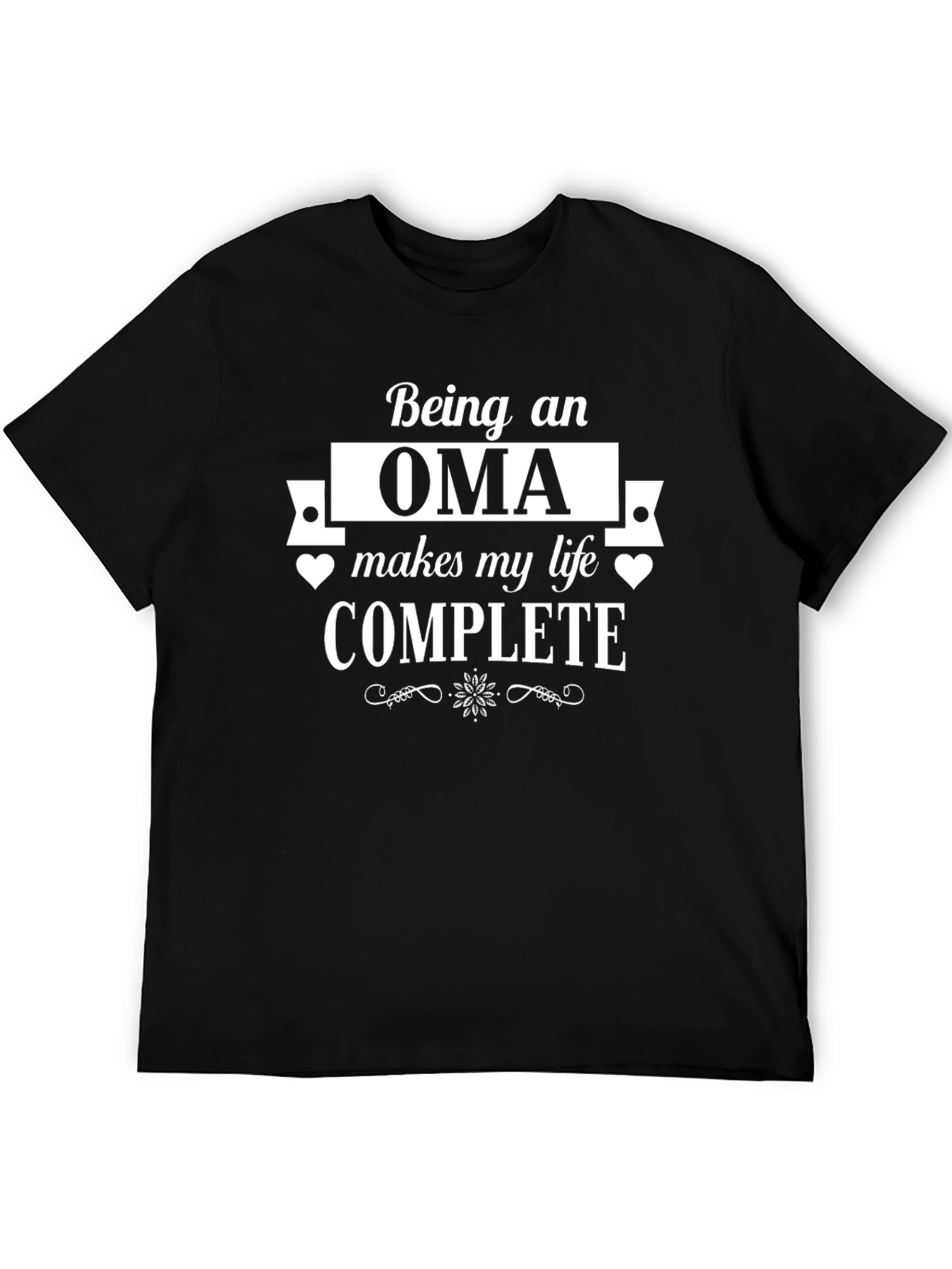 Being an OMA Makes My Life Complete T-Shirt