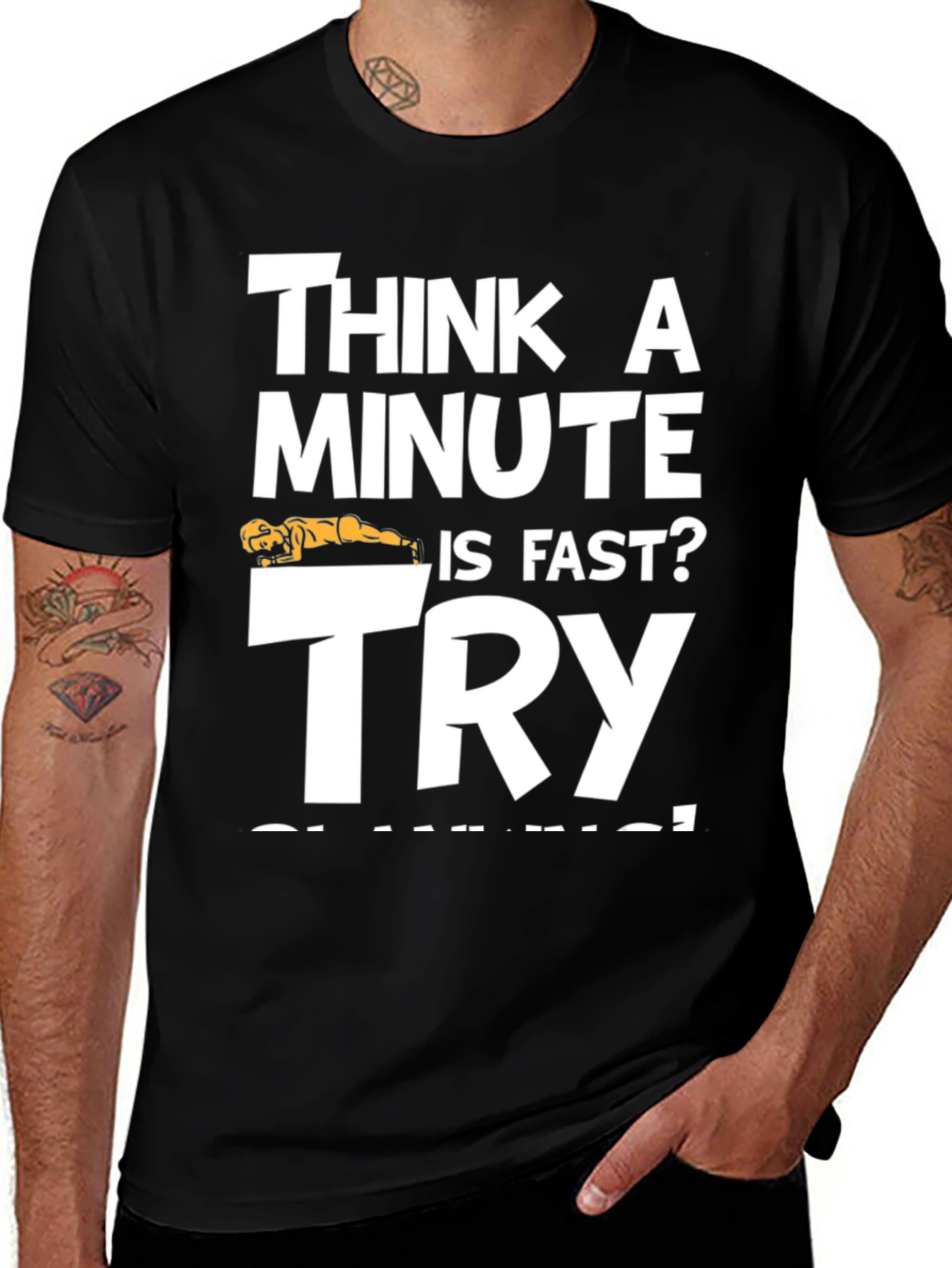 Think A Minute is Fast? Try PLANKING Black T-Shirt