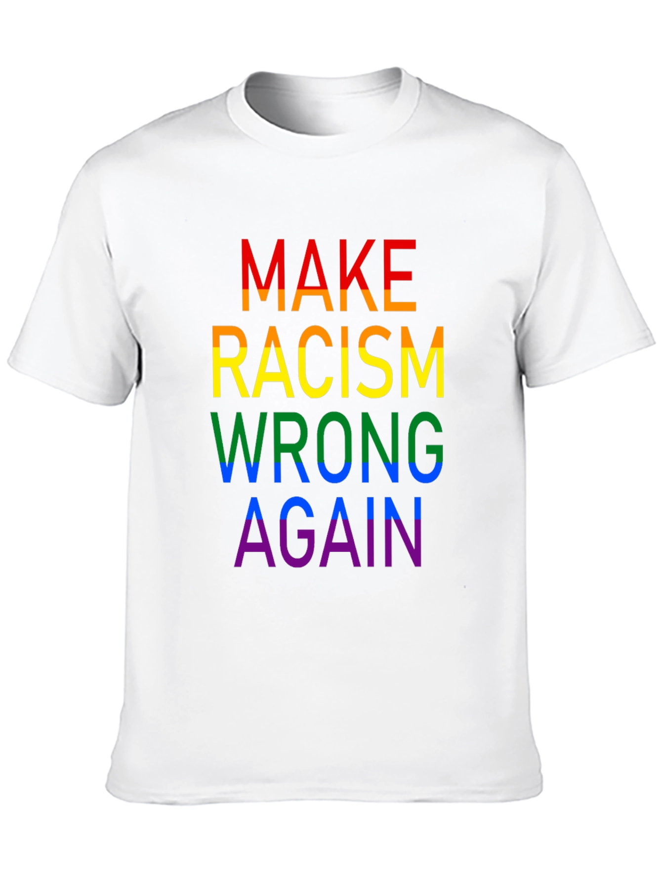 Make Racism Wrong Again Rainbow T-Shirt