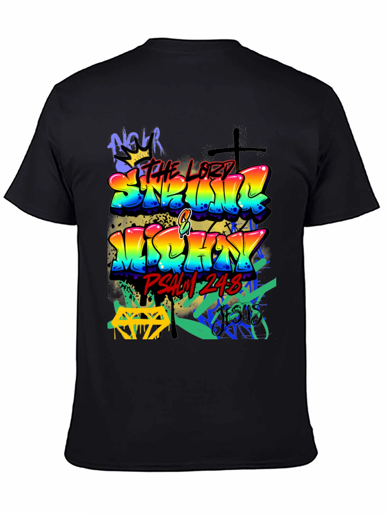 Graffiti Art T-Shirt: Seek the Lord Psalm 24:8