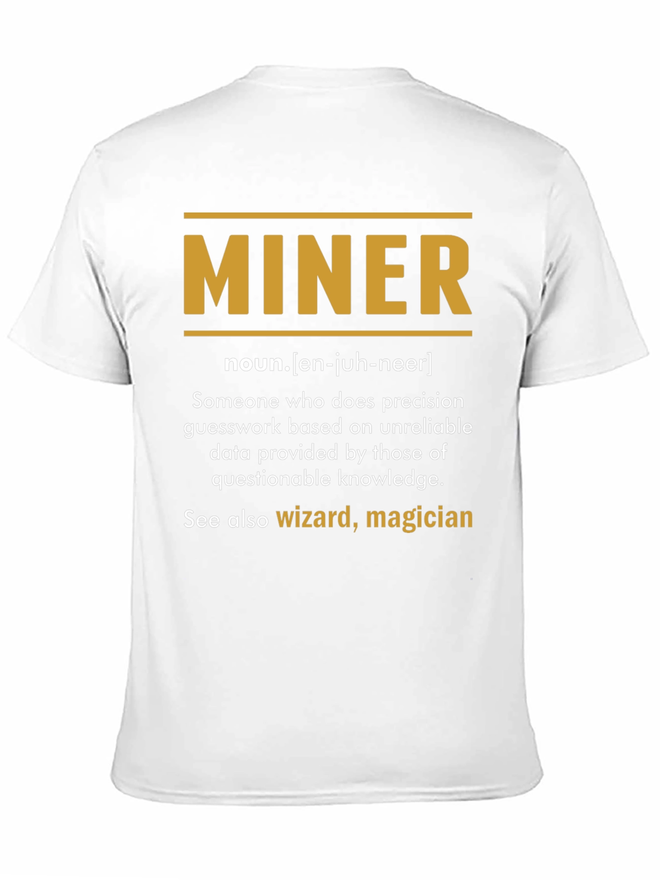 Funny Miner Definition T-Shirt