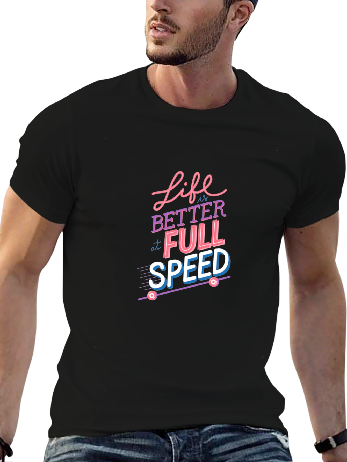 Life is Better at Full Speed Graphic Tee