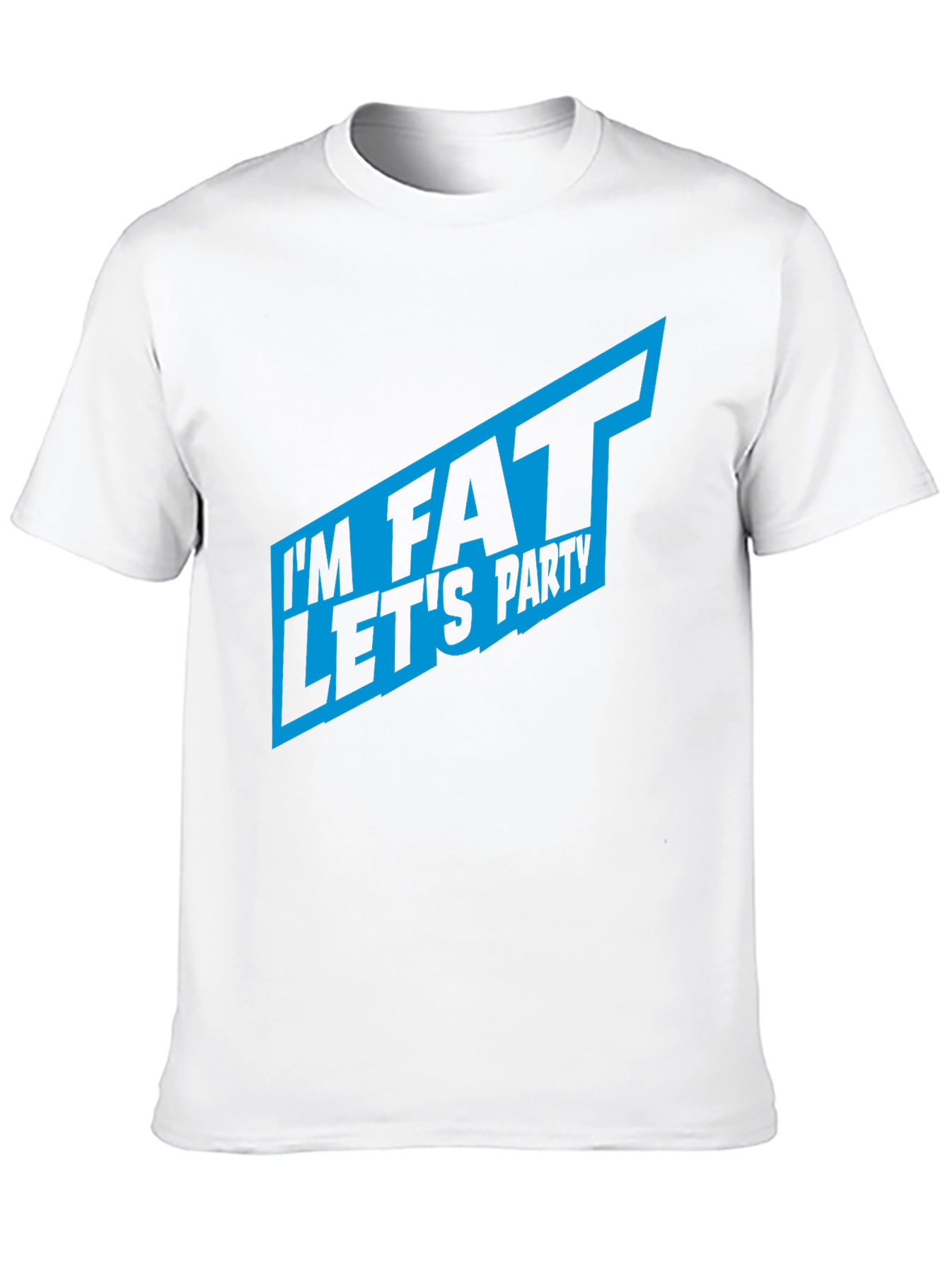 Im Fat Lets Party T-Shirt - Bold Graphic Tee