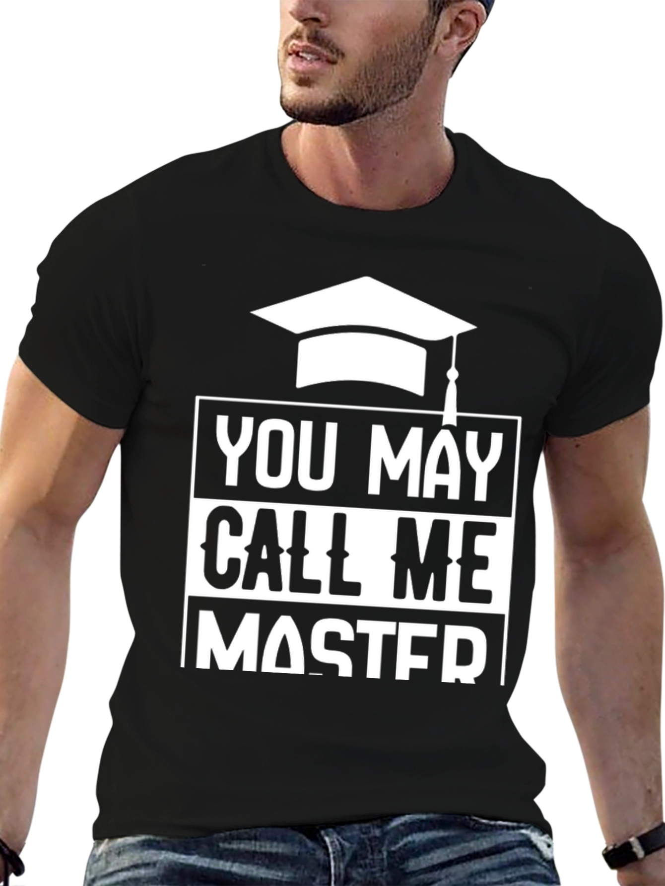You May Call Me Master Graduation T-Shirt