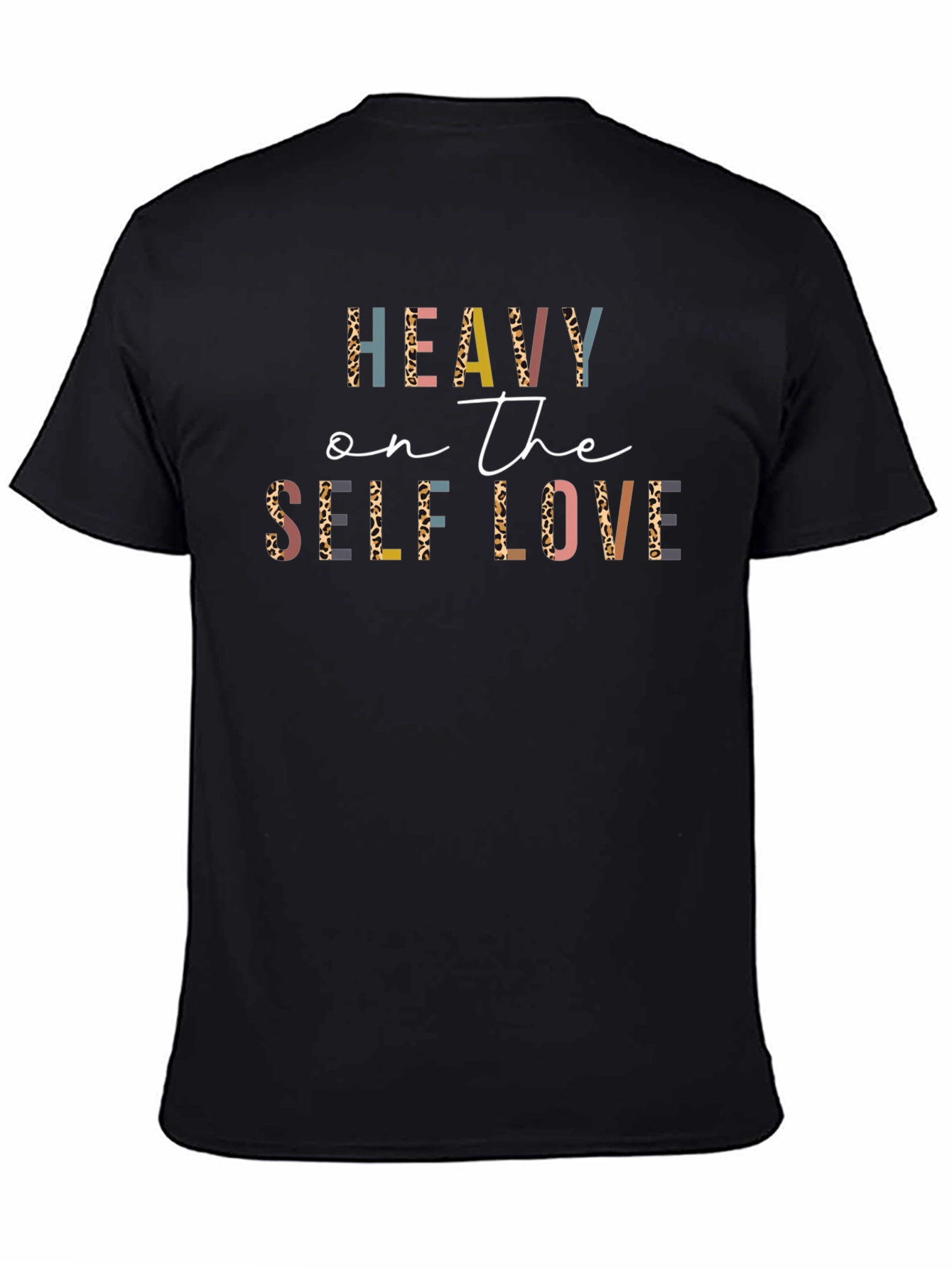 Heavy on the Self Love Graphic T-Shirt