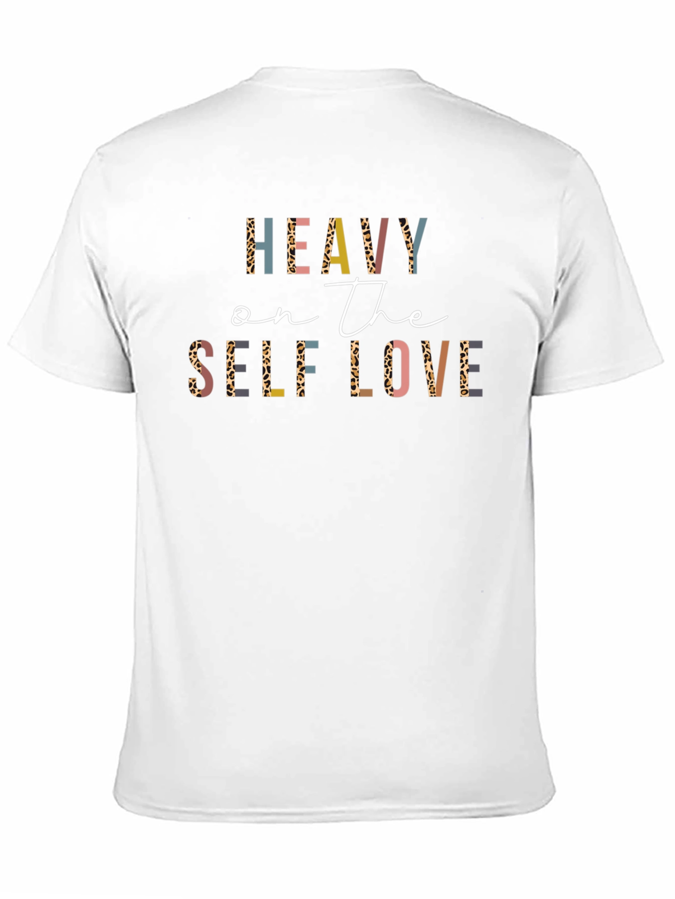 Heavy on the Self Love Graphic T-Shirt