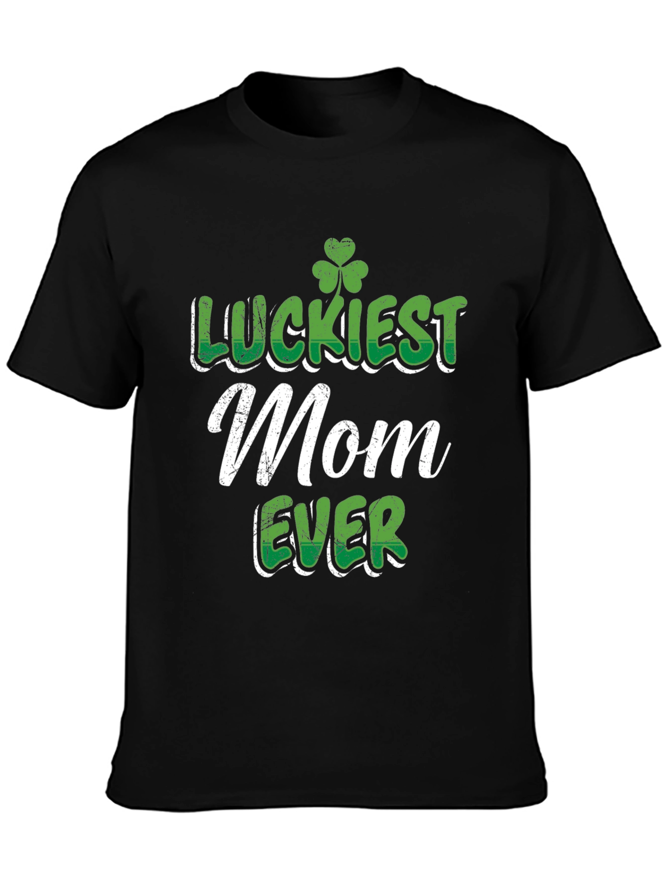Luckiest Mom Ever St. Patricks Day Graphic Tee
